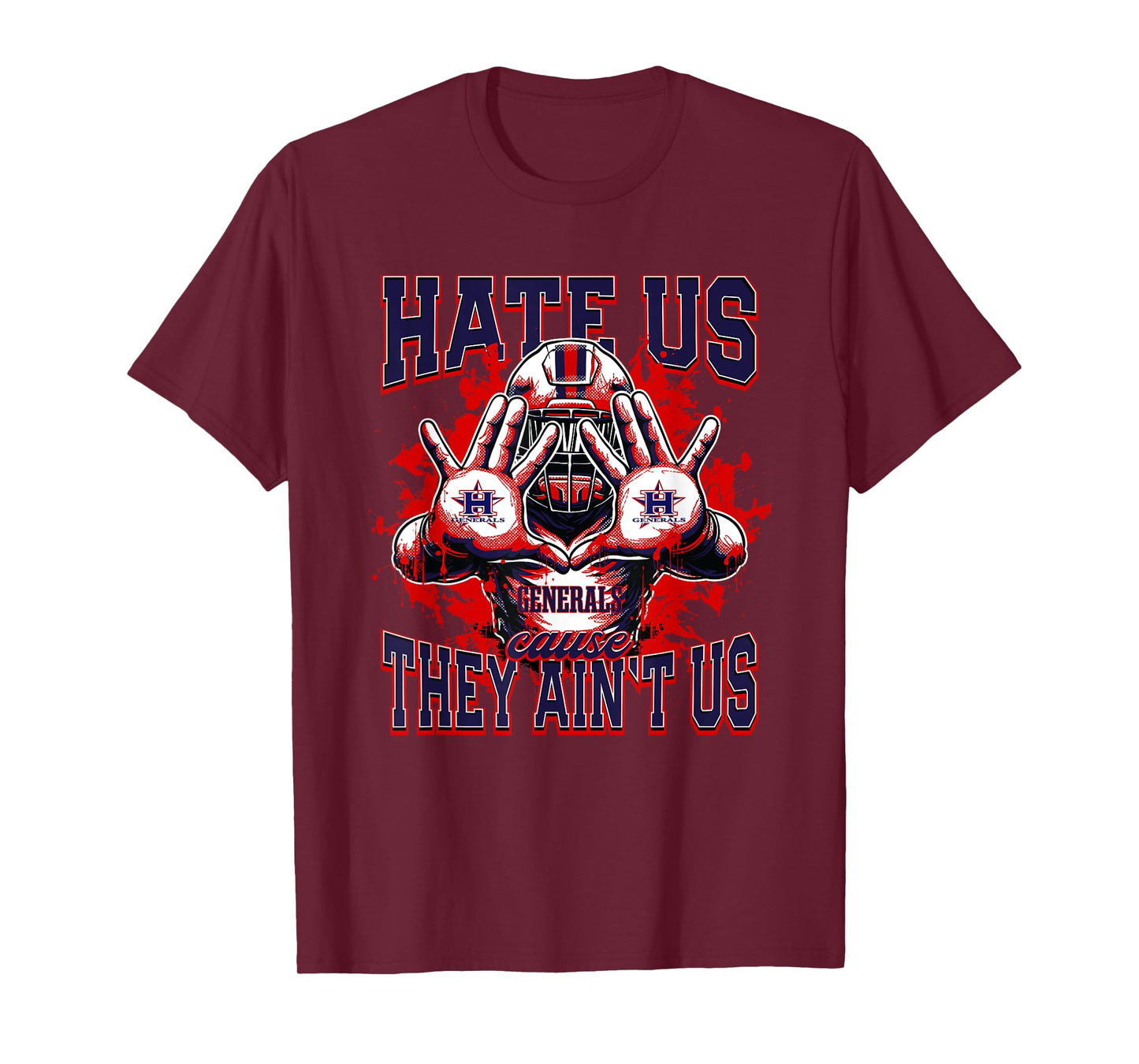 Heritage Generals Logo Hate Us Cause They Ain't HS T-Shirt