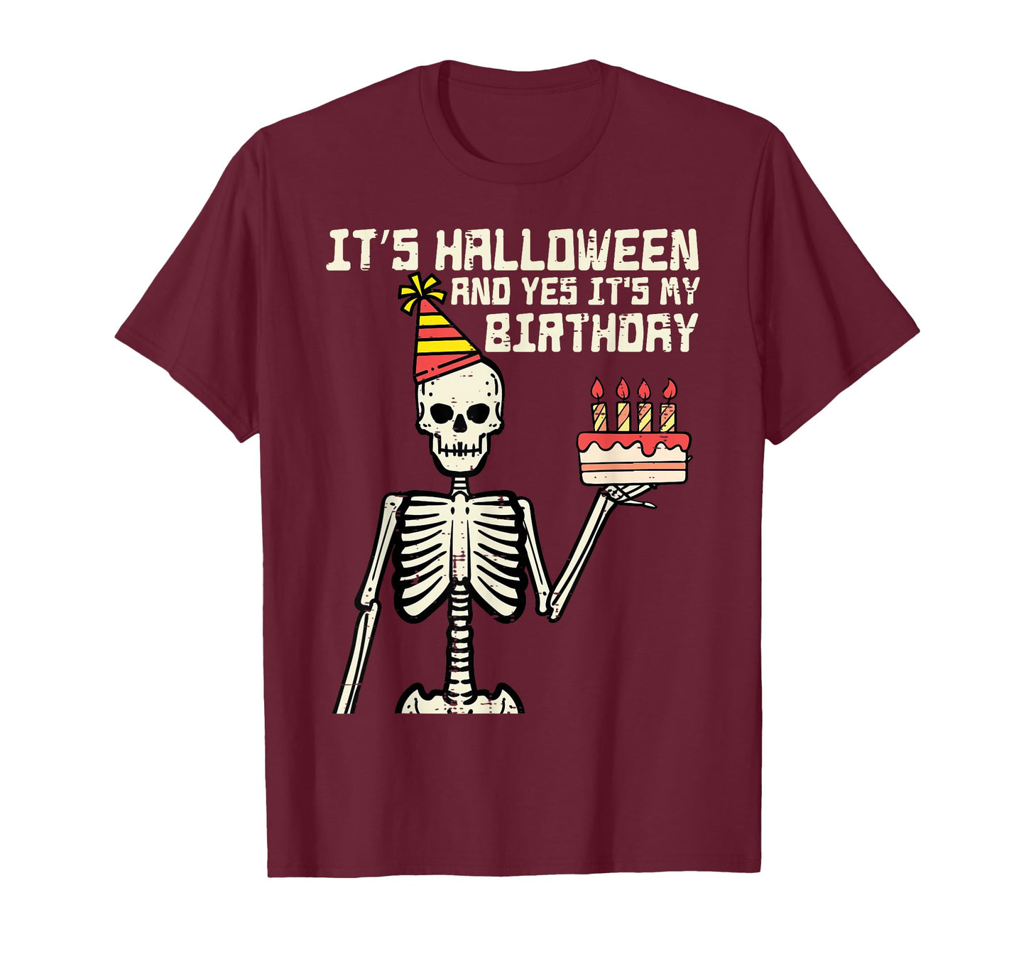 Its Halloween Yes My Birthday Skeleton Costume Men Women Kid T-Shirt