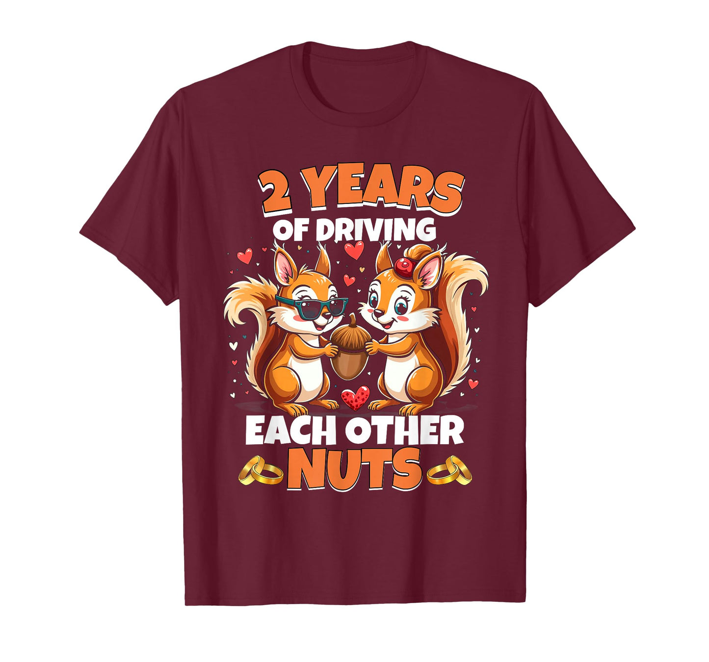 2nd Wedding Anniversary 2 Years Of Driving Each Other Nuts T-Shirt