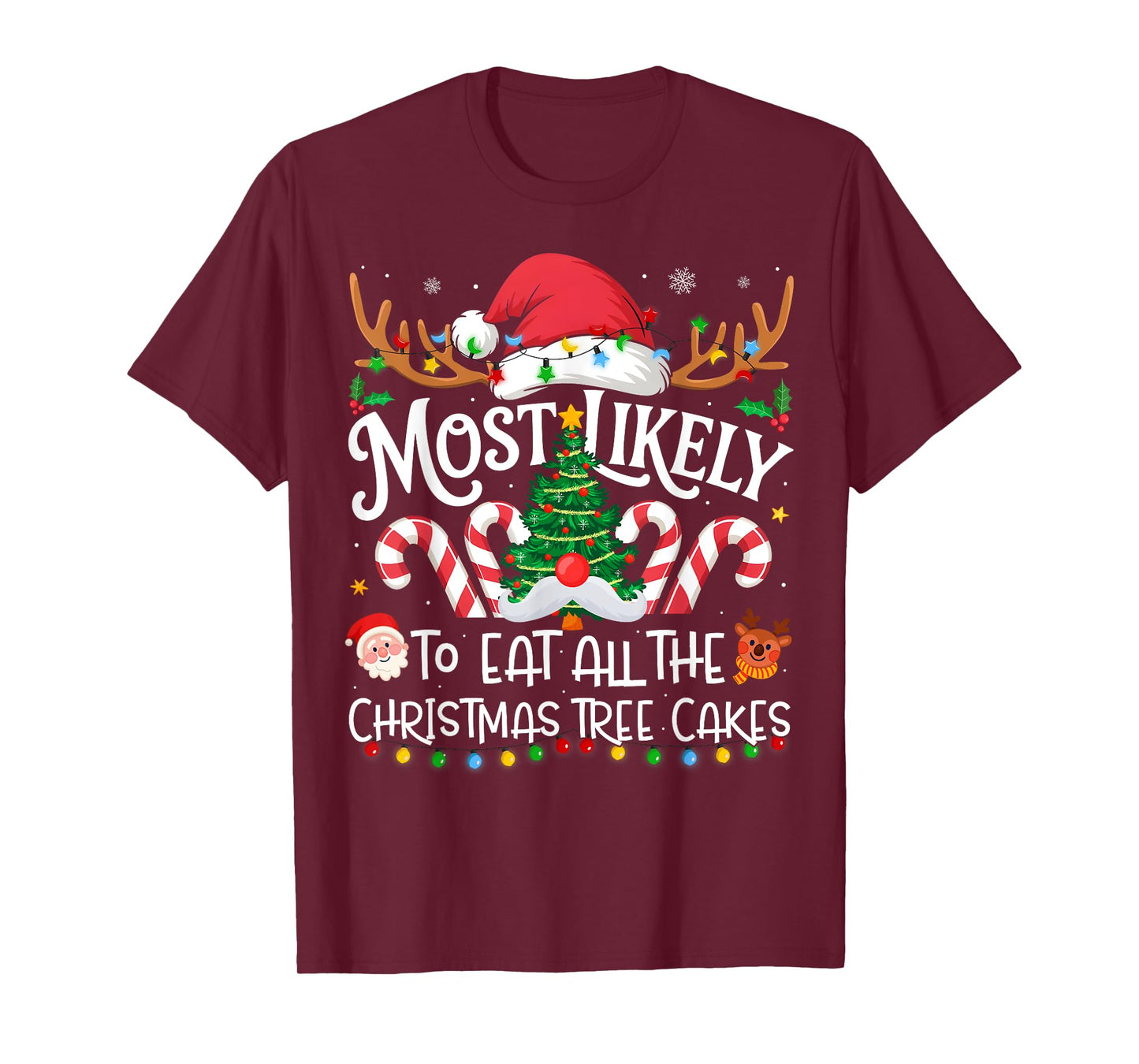Most Likely to Eat All The Christmas Tree Cakes Family Xmas T-Shirt