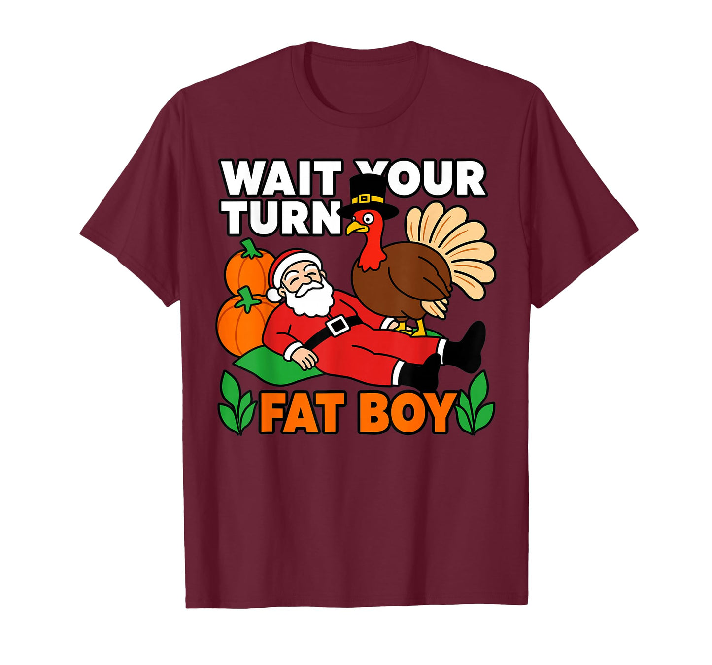 Thanksgiving Turkey Funny Santa Wait Your Turn Humor T-Shirt