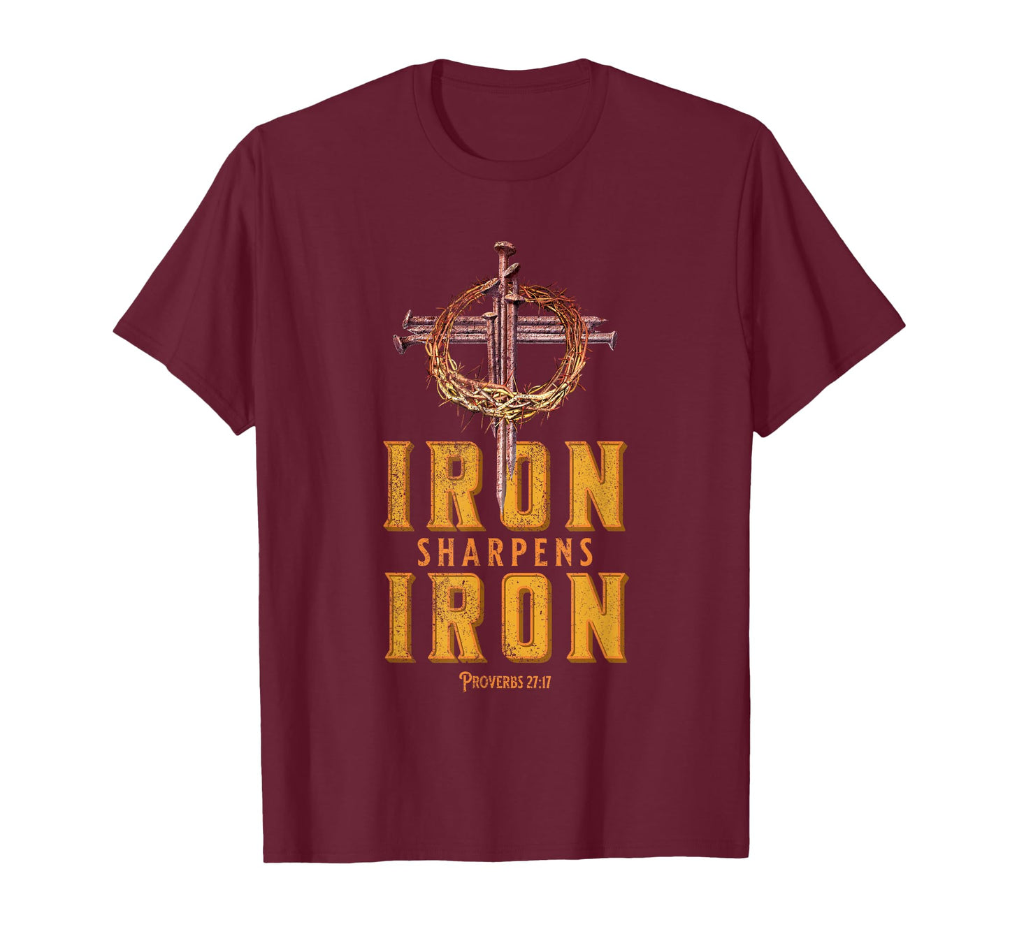Iron Sharpens Iron / Proverbs 27:17 / Religious Bible Verse T-Shirt