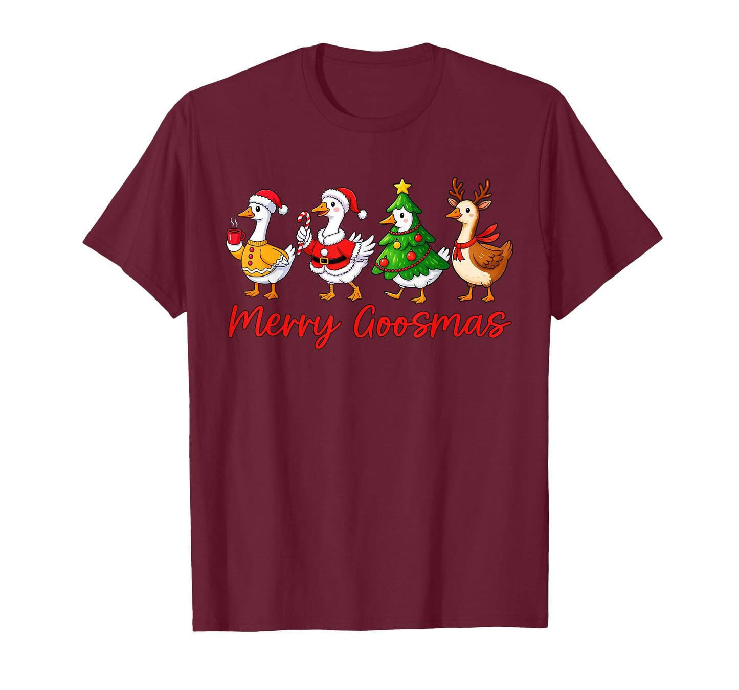 Merry Goosemas Christmas Silly Goose Funny Xmas Women Kids T-Shirt