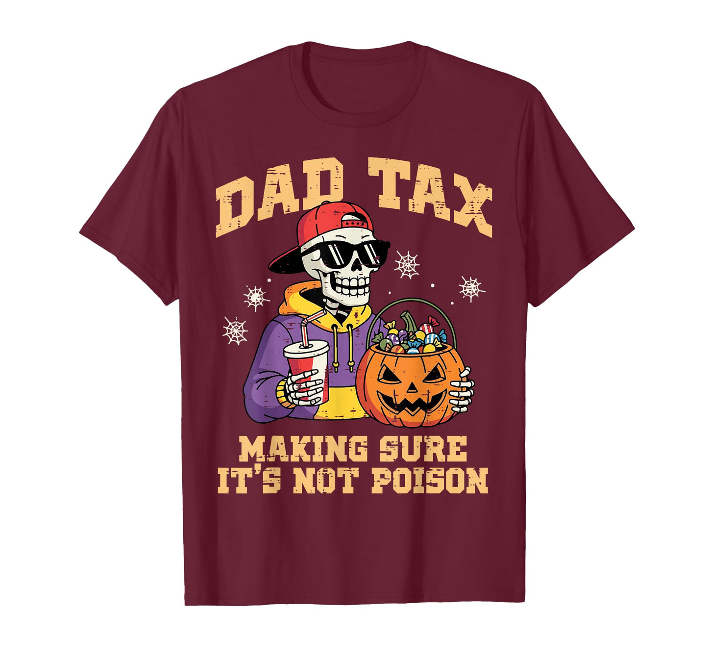 Dad Tax Making Sure It's Not Poison Funny Halloween Men T-Shirt
