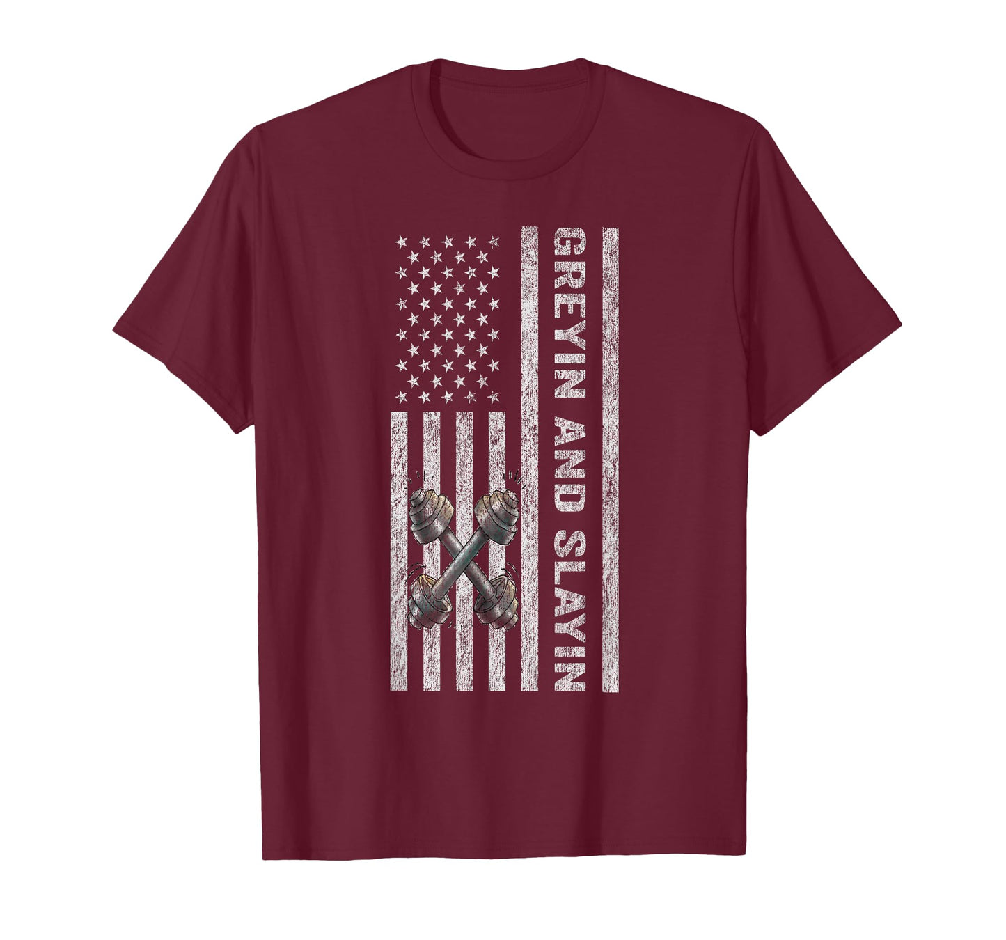 Greyin And Slayin Funny Fitness 4th Of July American Flag Women Men T-Shirt