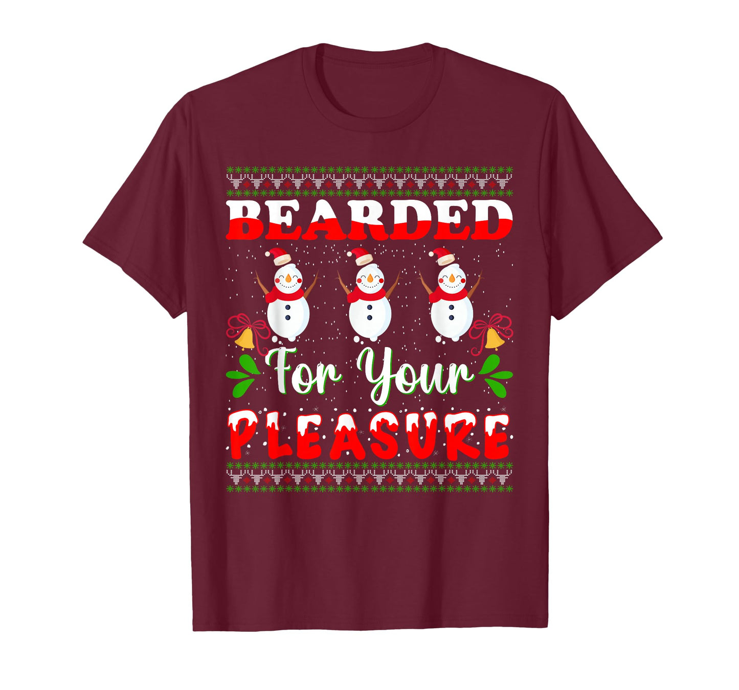 Bearded for Your Pleasure Funny Holiday Humor Snowman T-Shirt