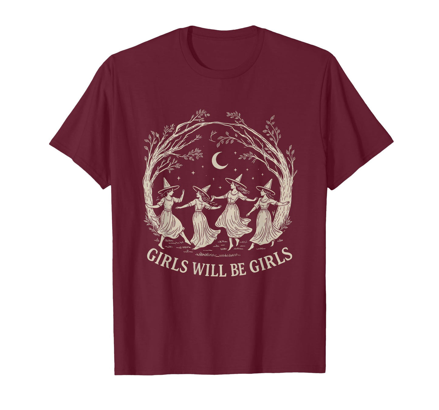 Girl Will Be Girls Witch Halloween Feminist Witchy Womens T-Shirt