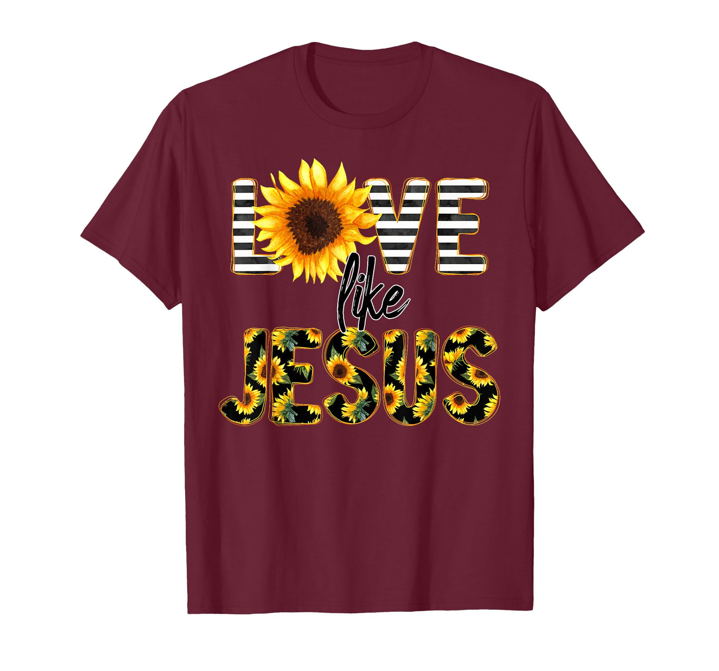 Sunflower Love Like Jesus T-Shirt