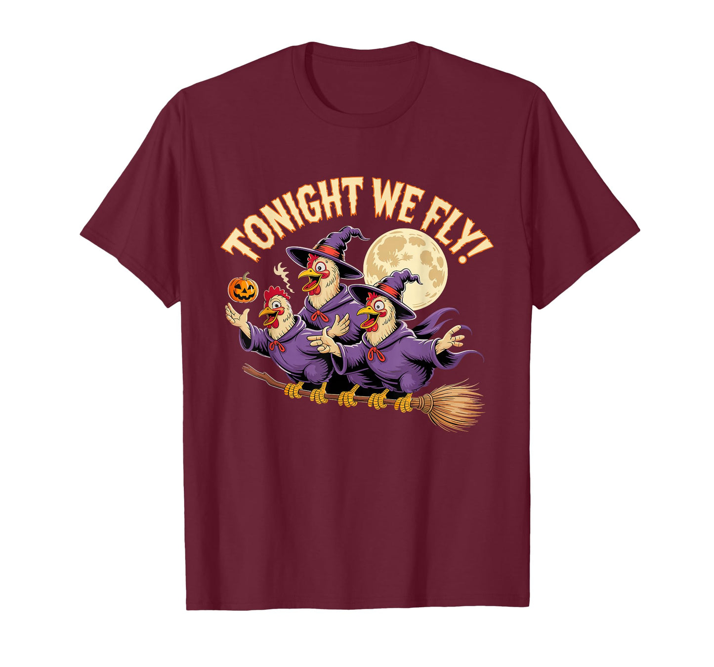 Tonight We Fly Funny Witchy Chickens Spooky Farm Halloween T-Shirt