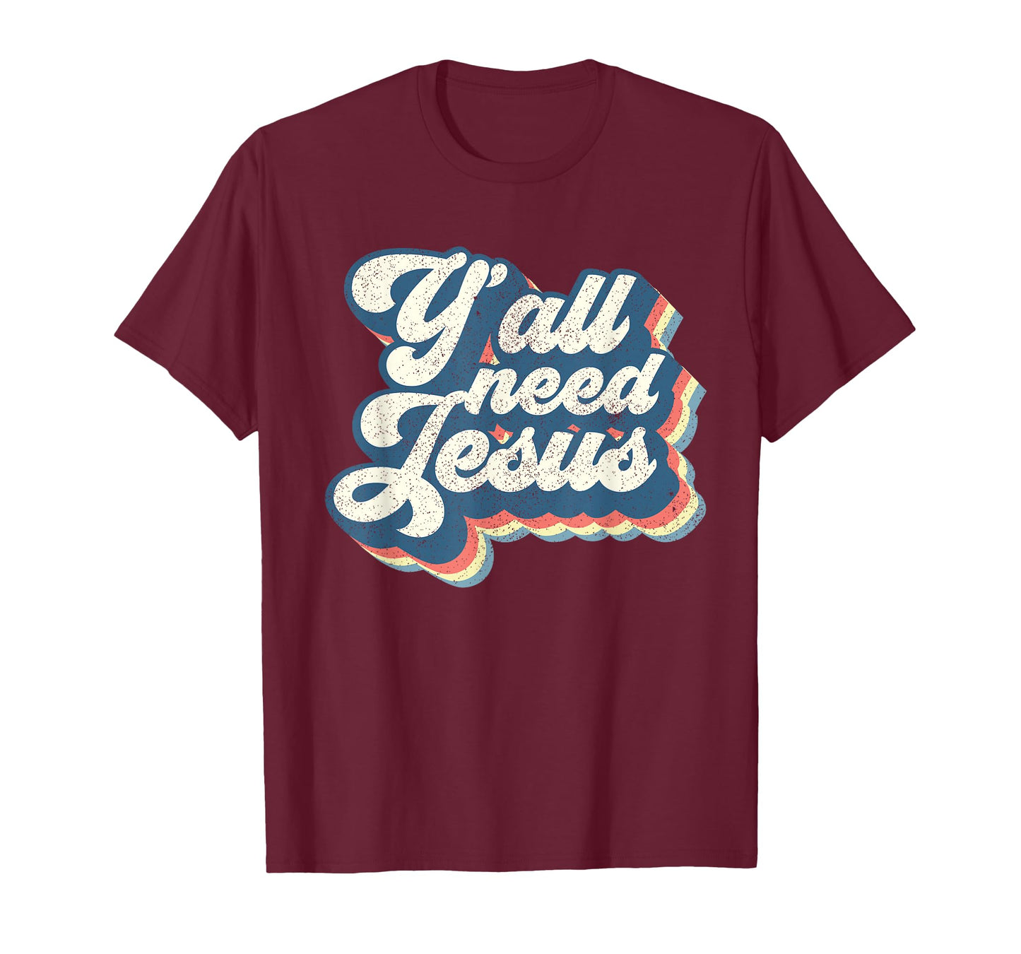 Yall Need Jesus Christian Retro 70s Christ Bible Women Gift T-Shirt