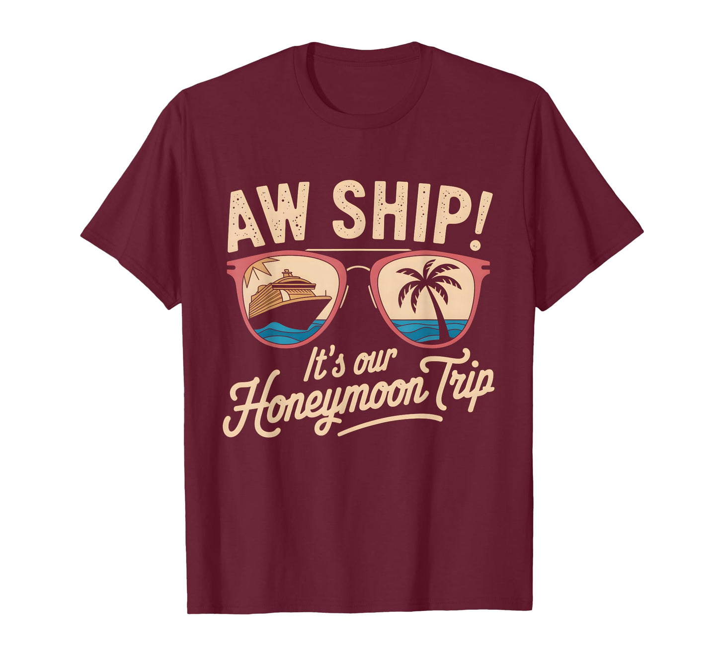 Aw Ship It's Our Honeymoon Trip Couples T-Shirt