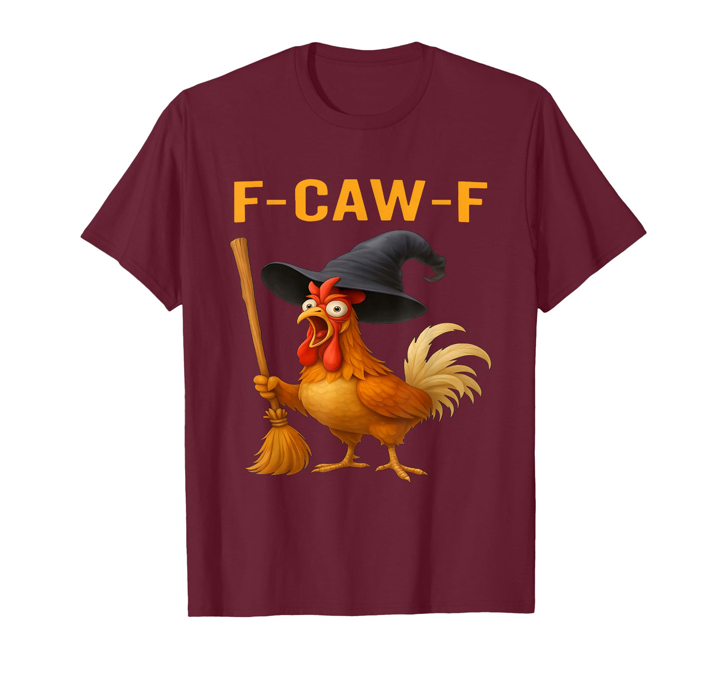 F-Caw-F Funny Chicken Humor Rooster Drive A Stick Halloween T-Shirt