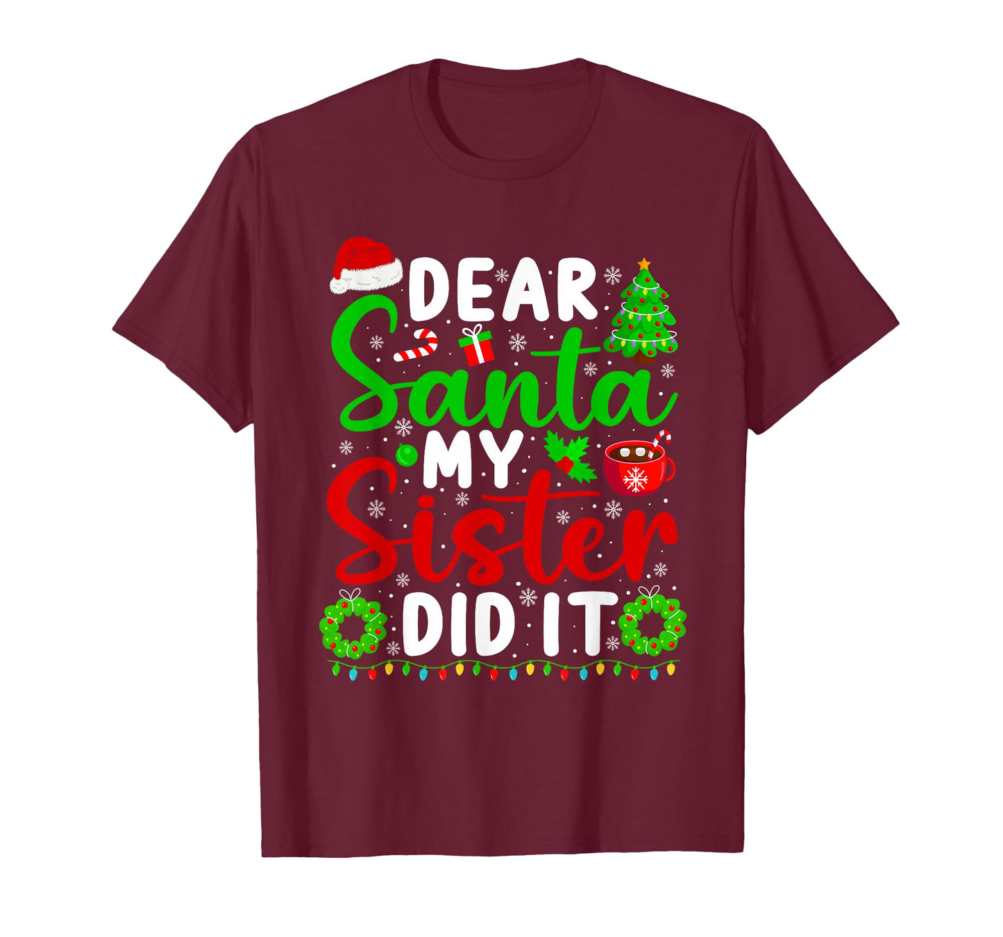 Dear Santa My Sister Did It Funny Christmas Kids Sibling T-Shirt