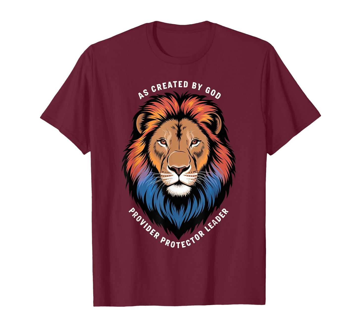 As Created By God Provider Protector Leader T-Shirt