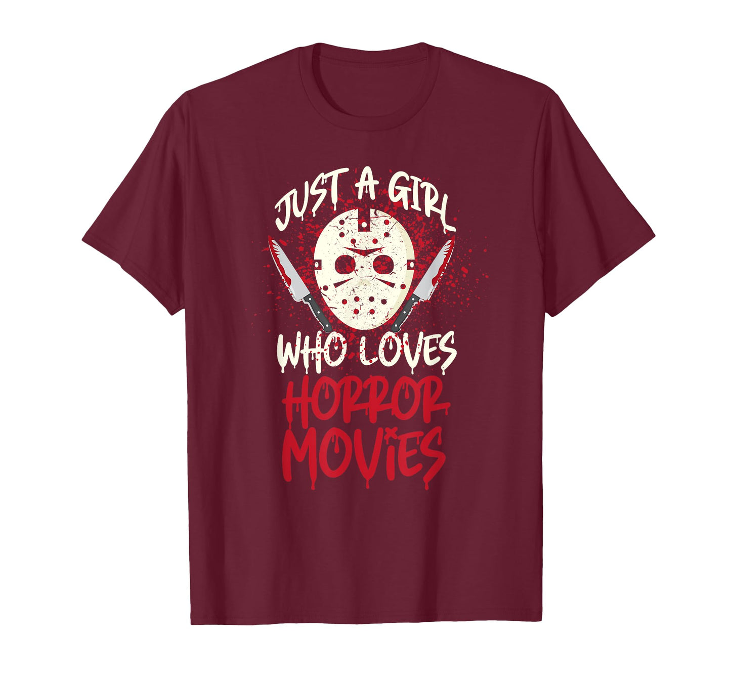 Scary Horror Movie Hockey Mask Just A Girl Who Loves T-Shirt