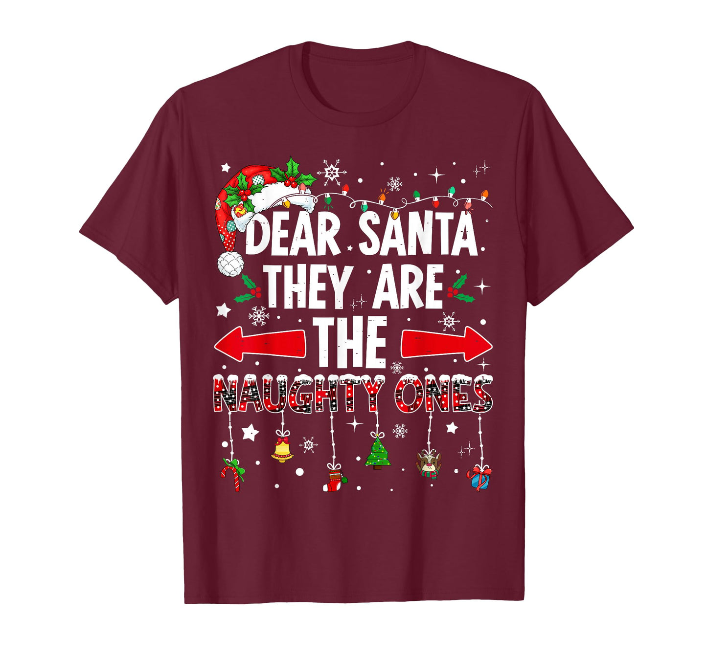 Dear Santa They are The Naughty Ones Funny Christmas T-Shirt