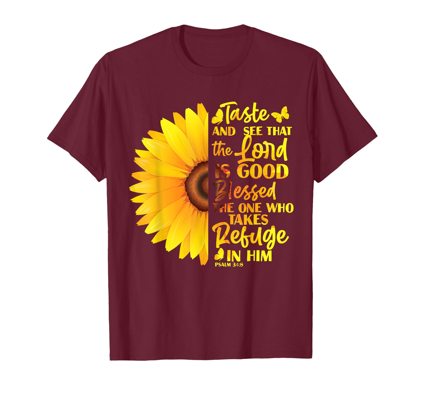 Christian Bible Verse Psalm 34 8 Sunflower Flower T-Shirt