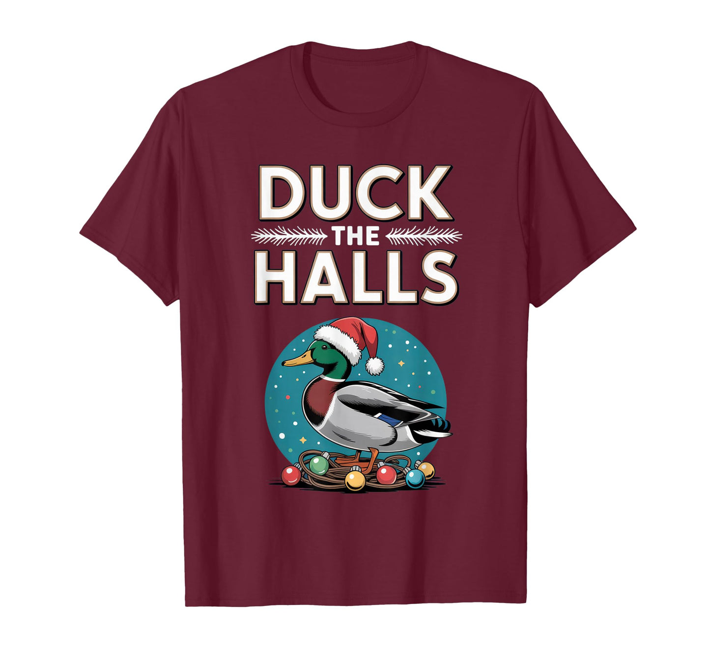 Duck The Halls Funny Christmas Duck Lovers Holiday Wear T-Shirt
