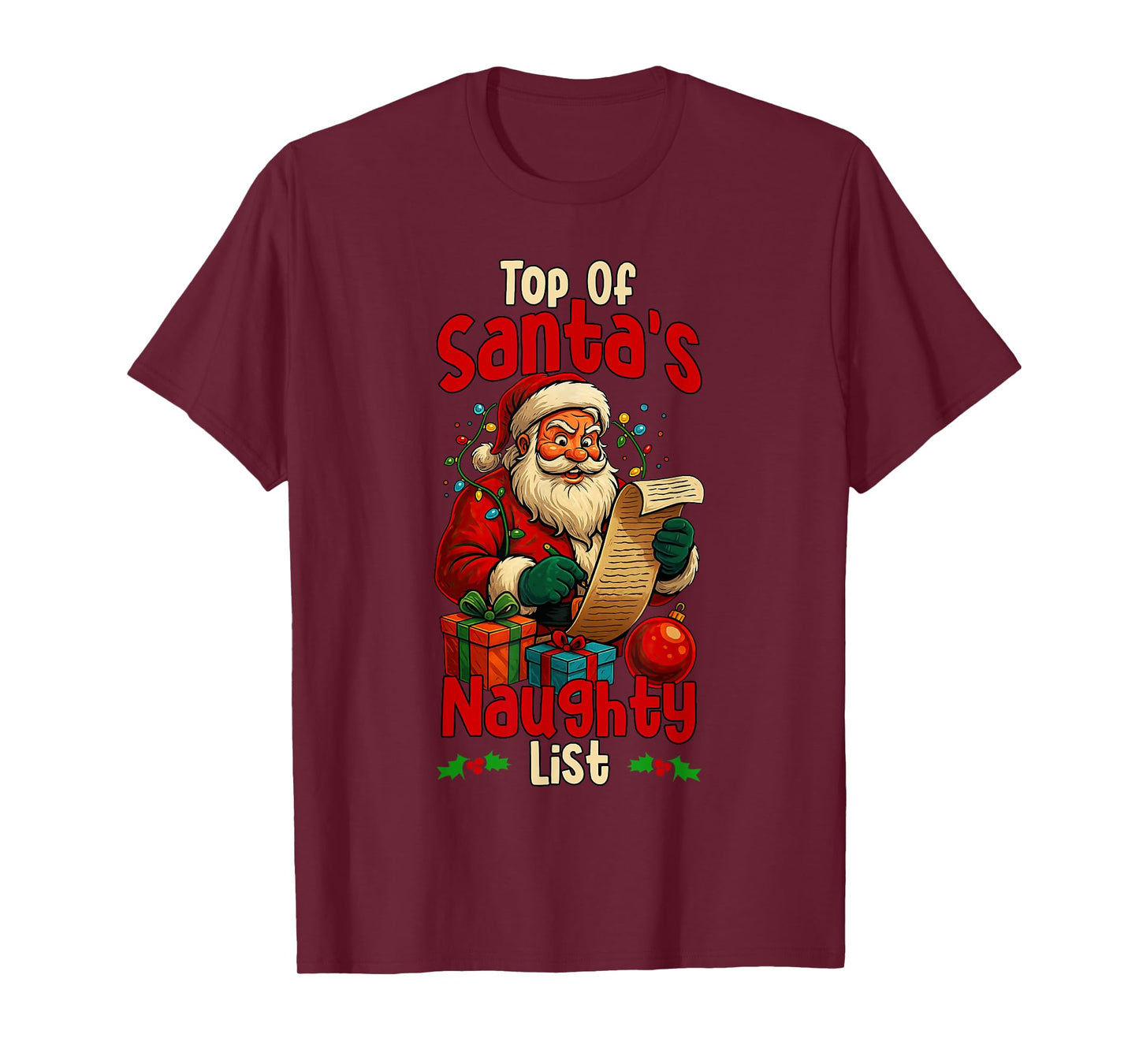 Top of Santa’s Naughty List Funny Christmas Humor T-Shirt