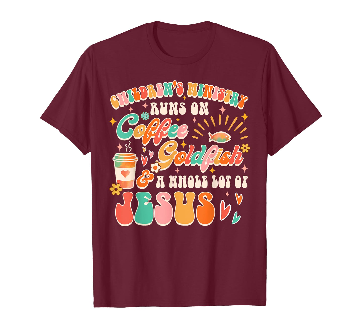 Children's Ministry Runs On Coffee & A Whole Lot Of Jesus T-Shirt