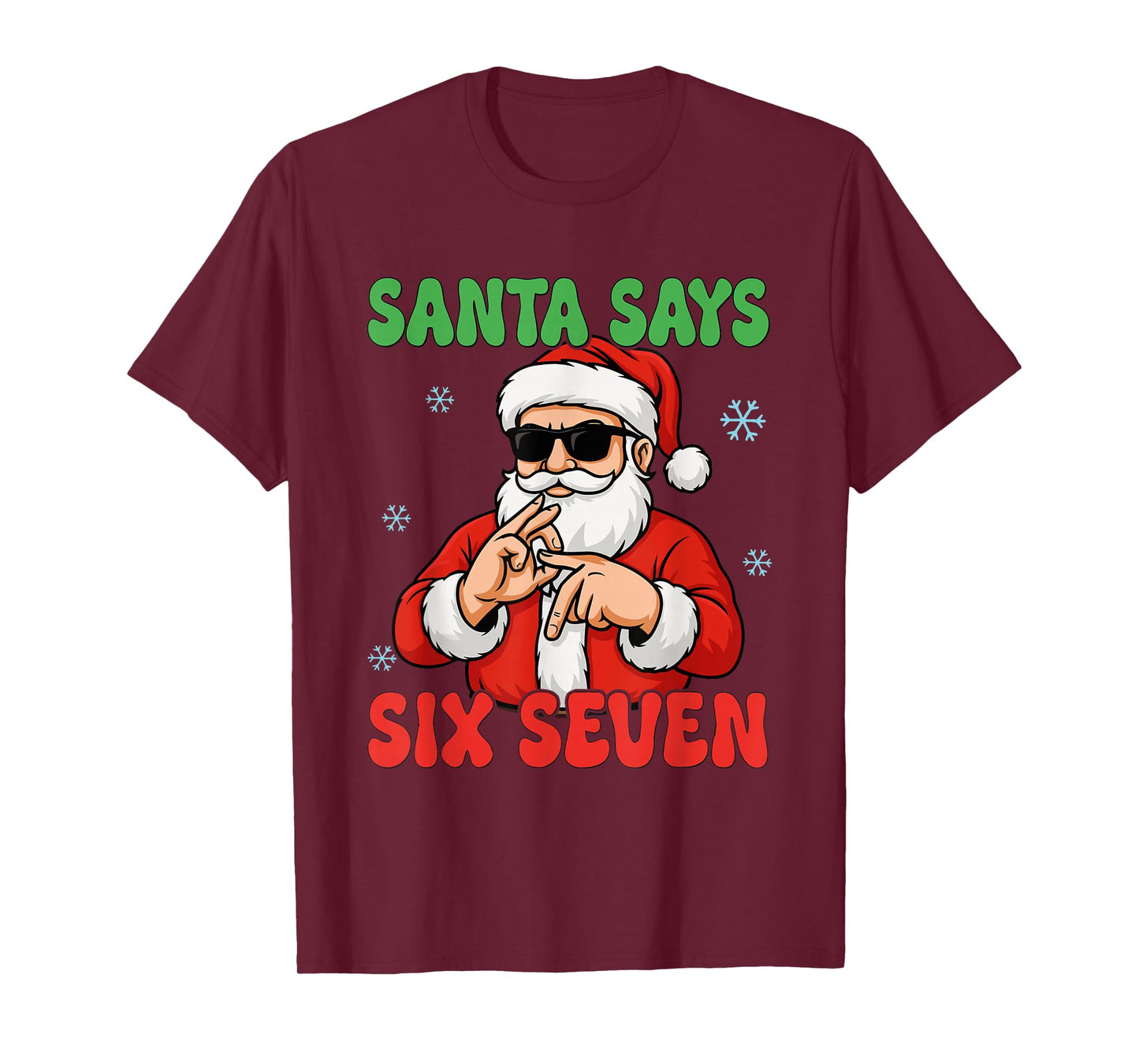 Santa Says Six Seven Meme 67 Christmas Funny Santa Crew Xmas T-Shirt