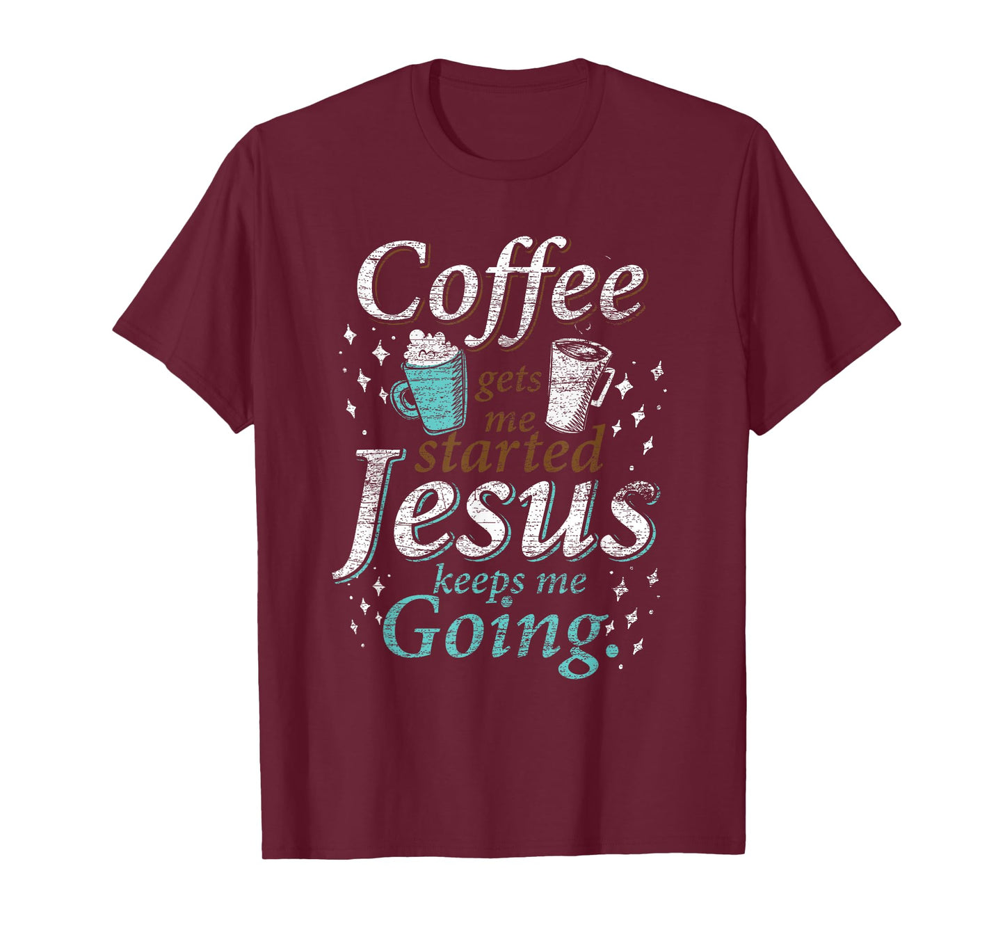 Coffee Morning Christian Gift Idea Jesus T-Shirt