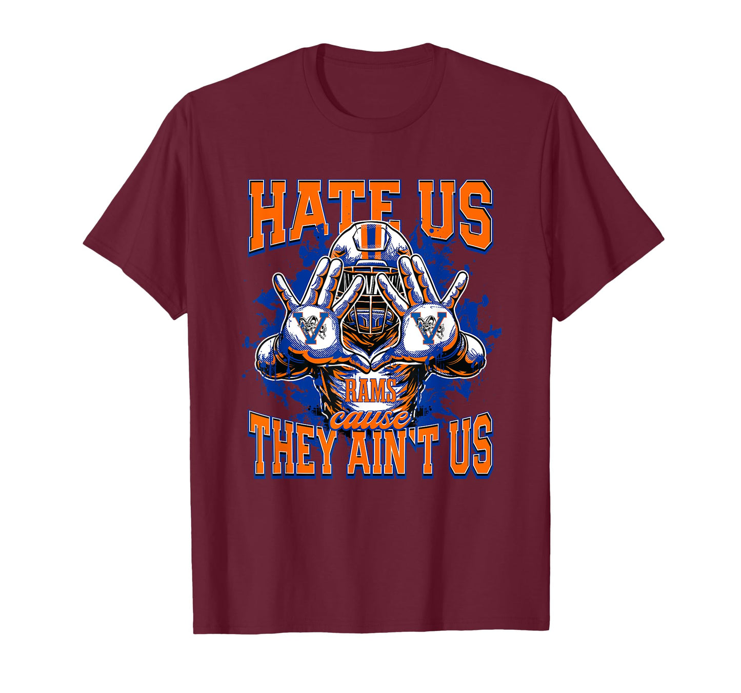 Valley Rams Logo Hate Us Cause They Ain't HS T-Shirt