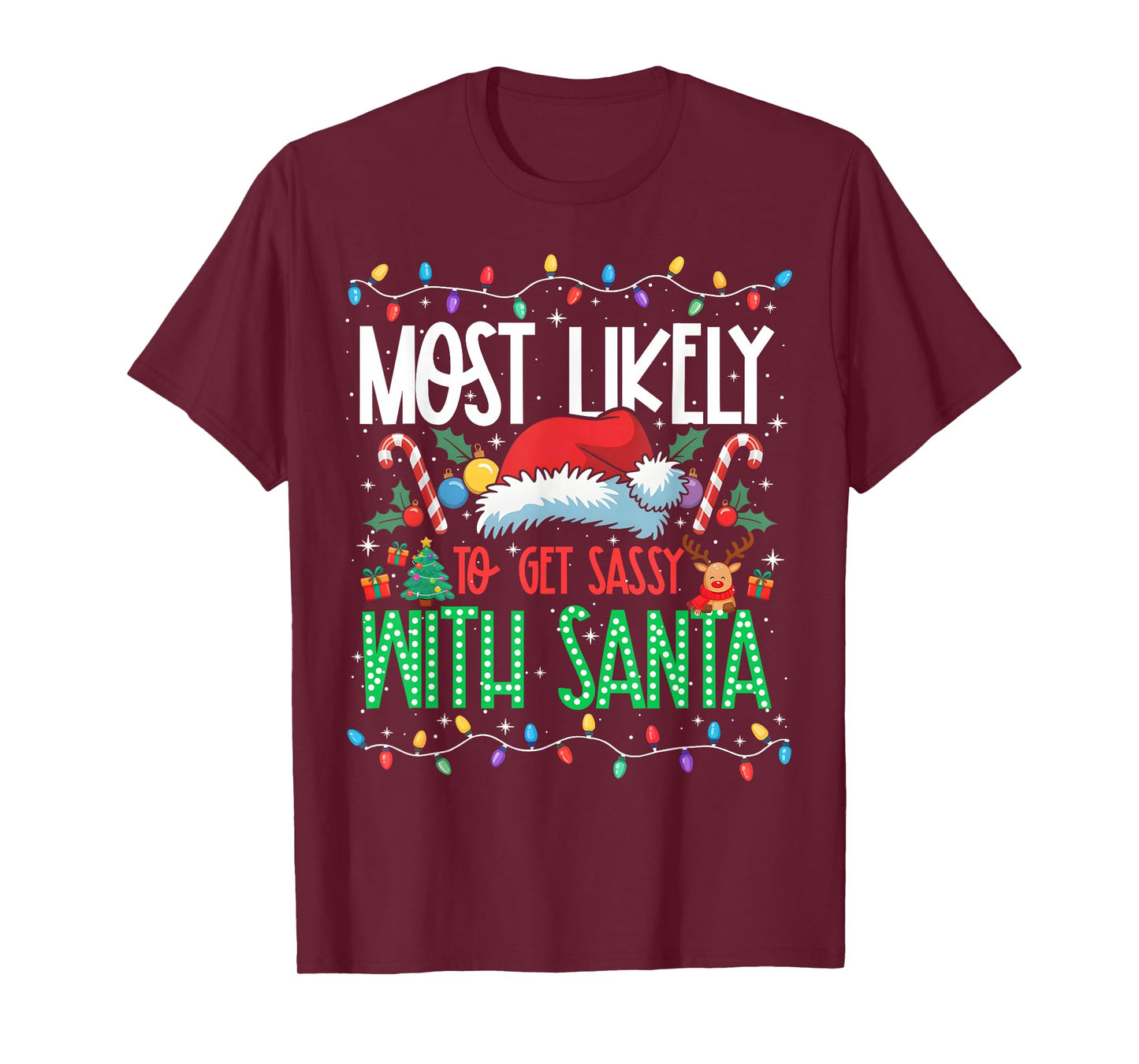 Most Likely to Get Sassy with Santa Funny Matching Xmas T-Shirt