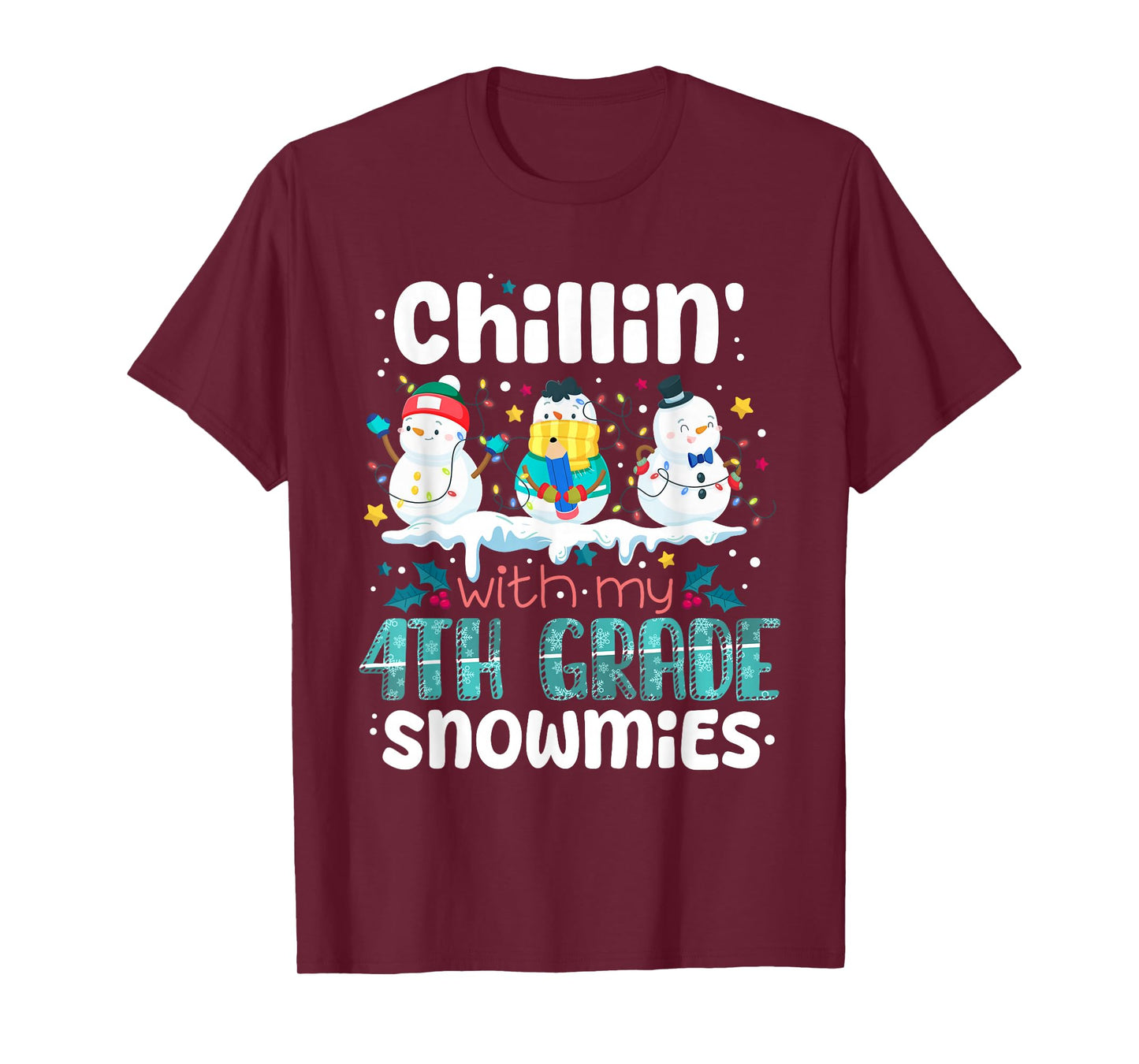 Chillin with My 4th Grade Snowmies Teacher Christmas Snowman T-Shirt