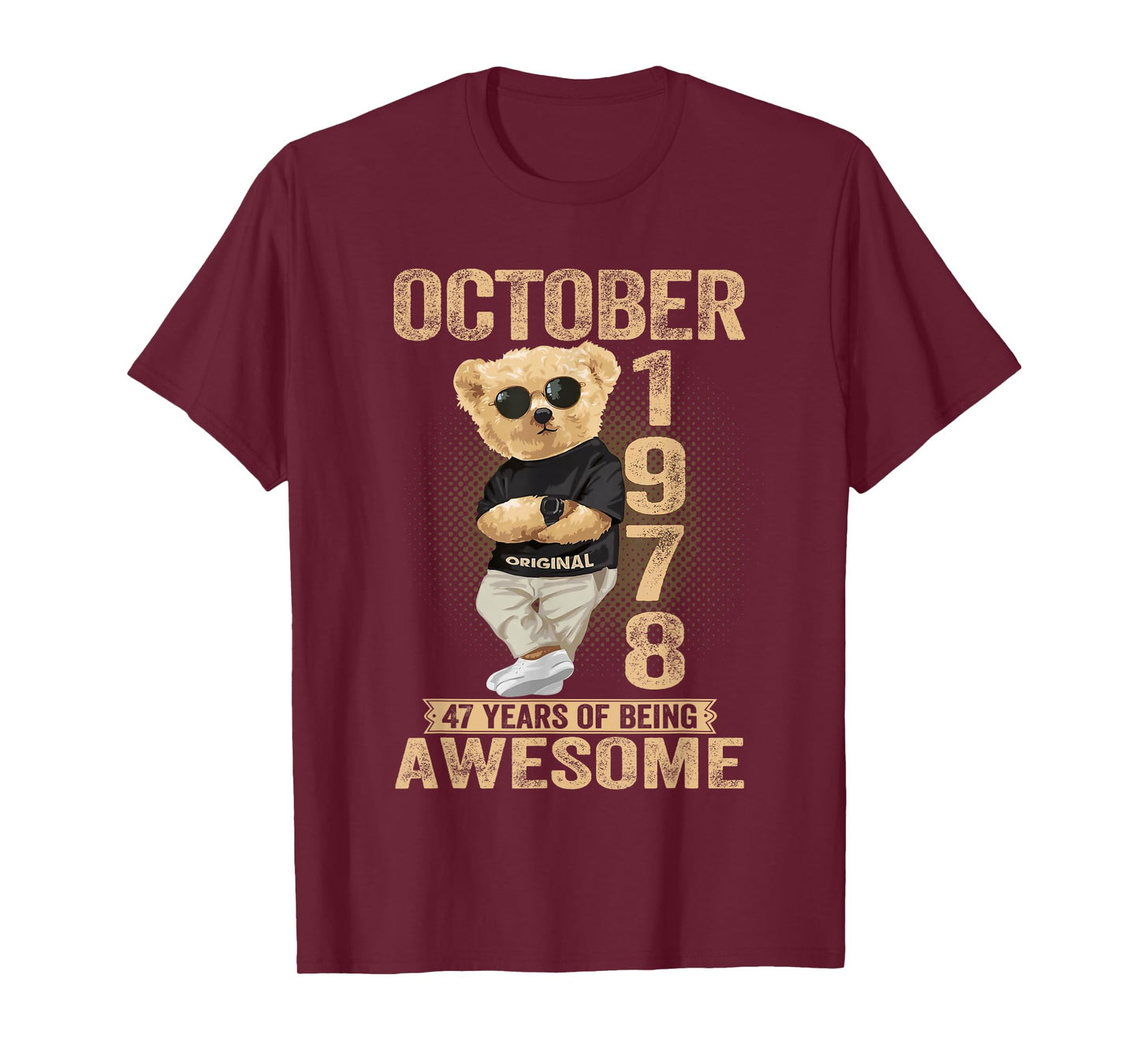 October 47th Birthday Men Women 1978 Awesome Teddy Bear T-Shirt