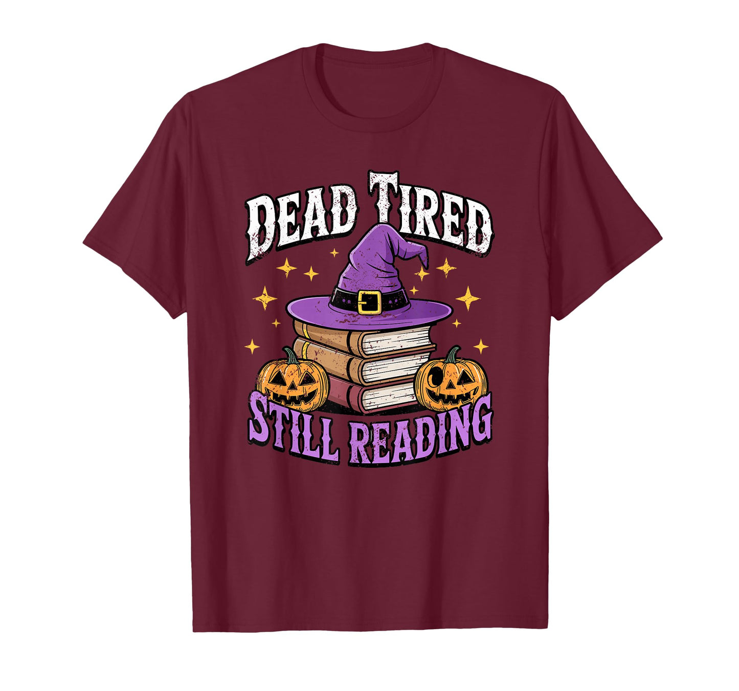 Dead Tired Still Reading Witch Hat Books Pumpkins T-Shirt