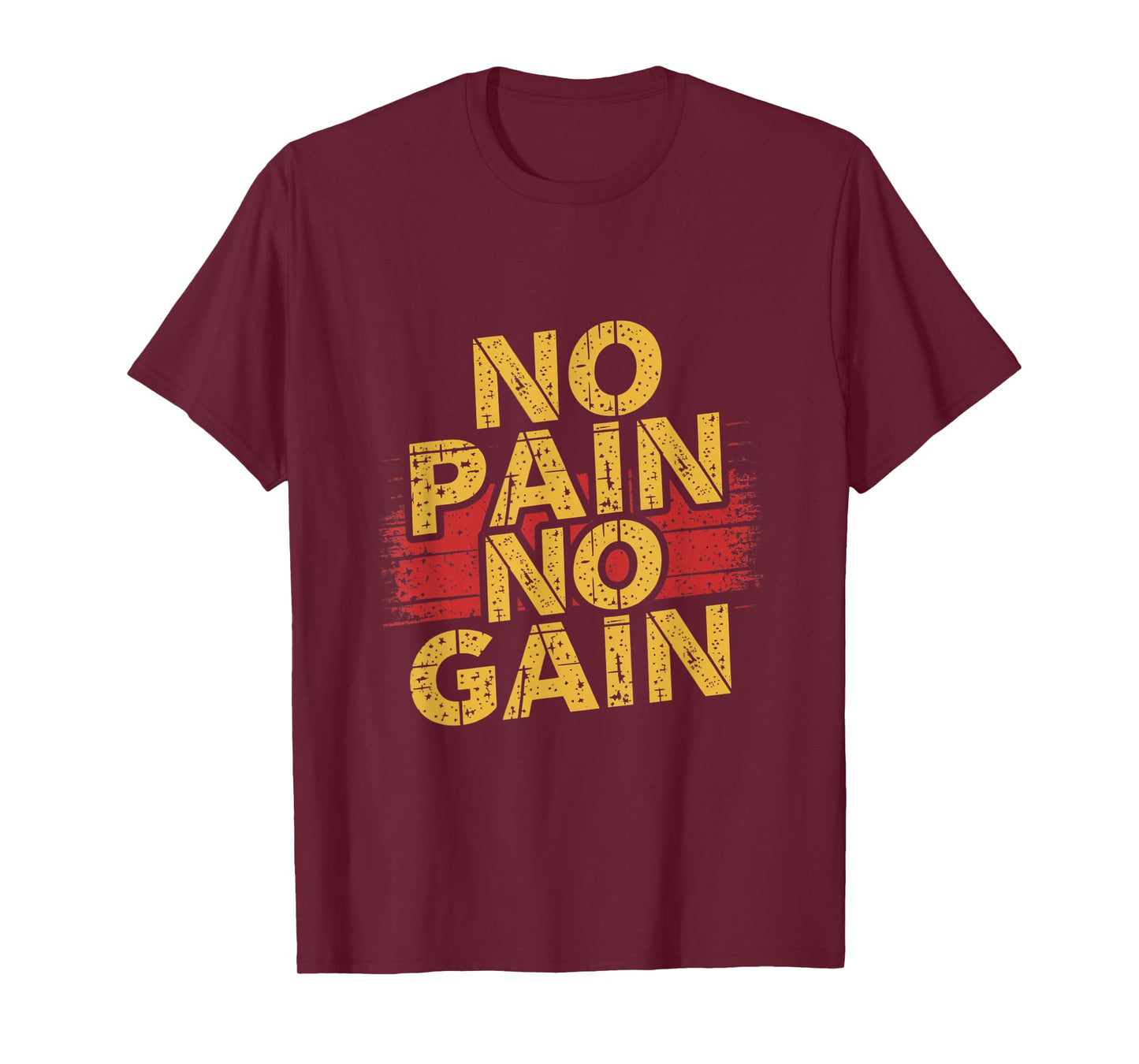 No Pain No Gain T No Pain No Gain Sign No Pain No Gain Meme T-Shirt