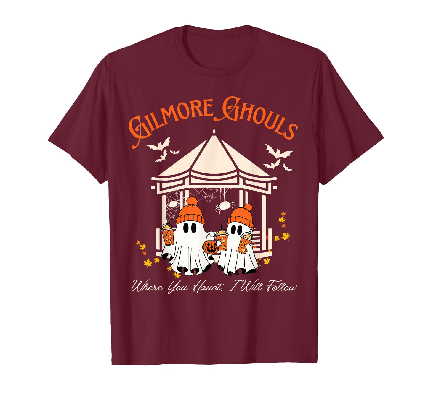 Gilmore Ghouls Where You Haunt, I Will Follow Fall T-Shirt