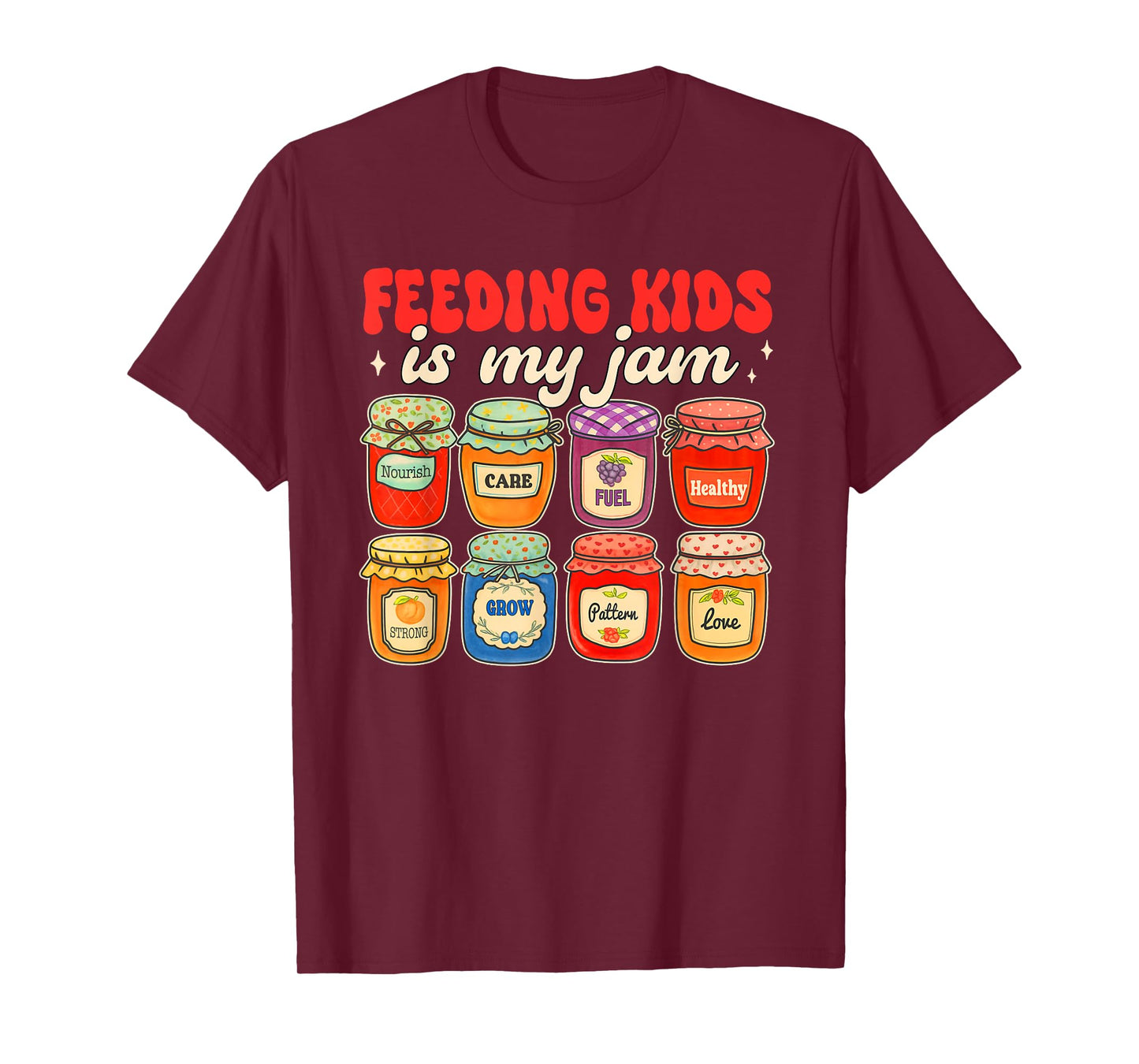 Lunch Lady Cafeteria Crew Squad Feeding Kids is My Jam T-Shirt