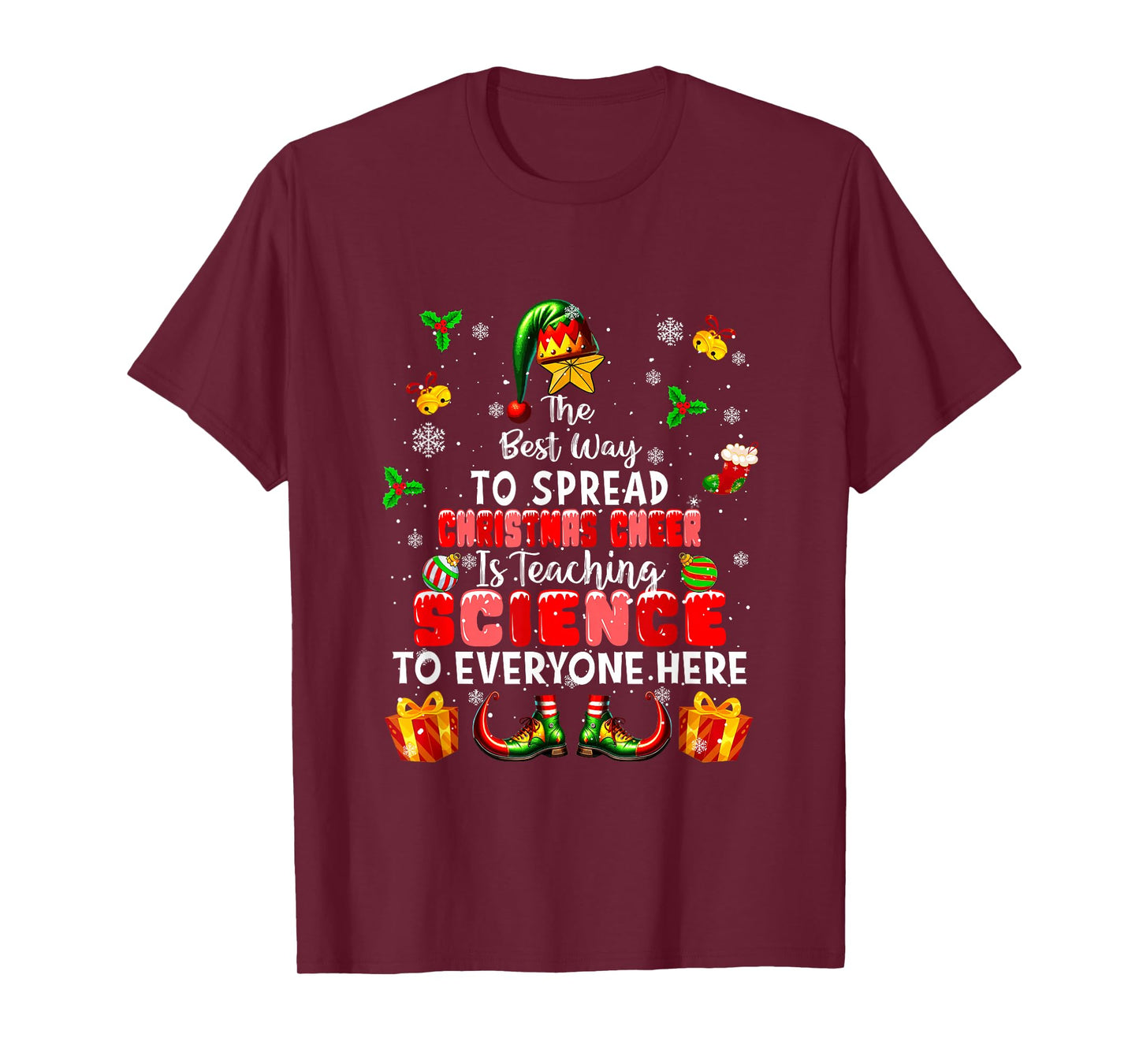 Best Way to Spread Xmas Cheer Teaching Science Teacher Elf T-Shirt