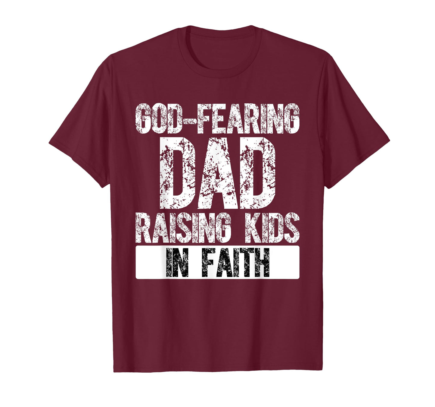 Christian Dad Religious Daddy God Fearing Papa Fathers Day T-Shirt