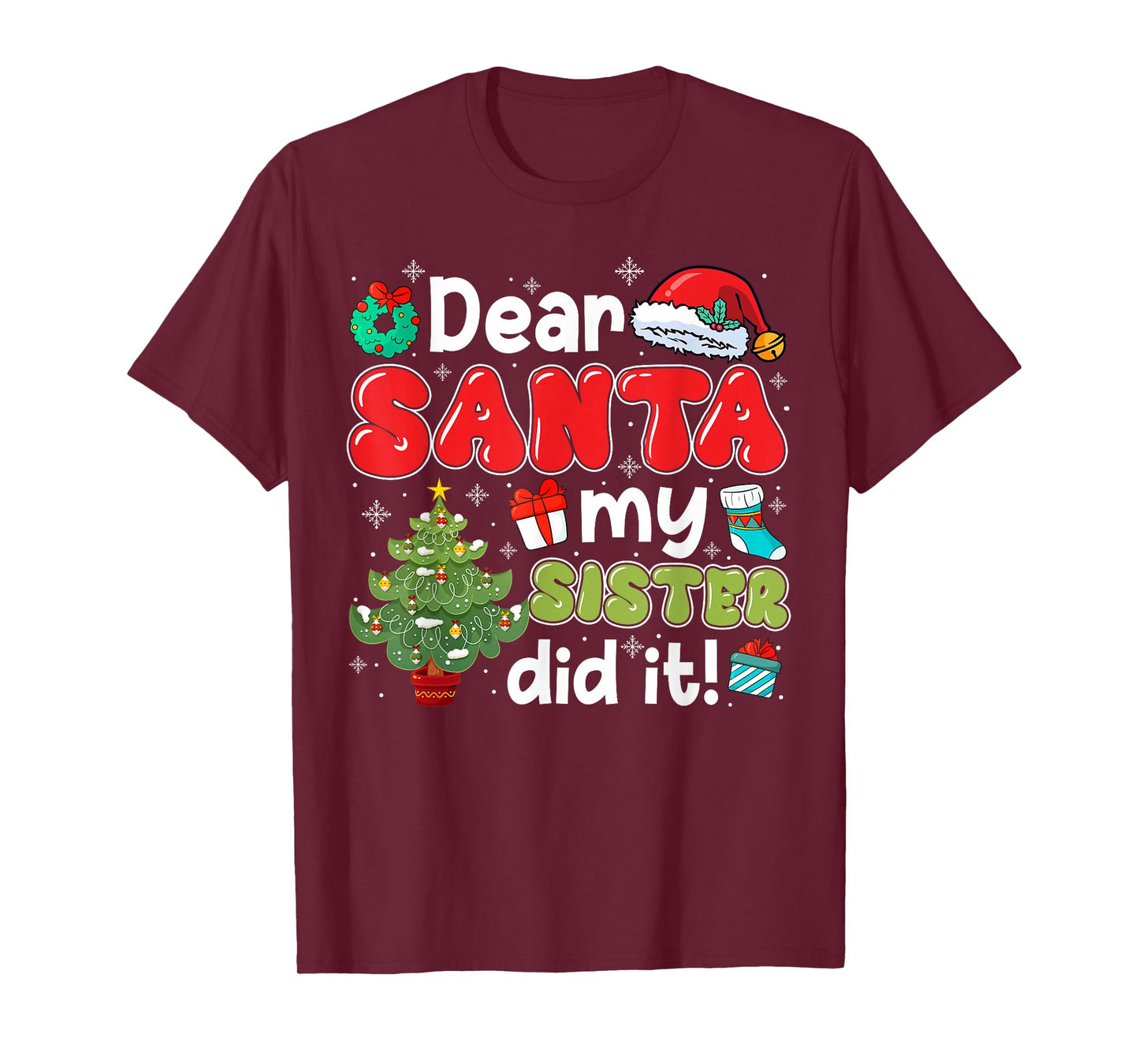 Dear Santa My Sister Did It Christmas Family Brother Boy T-Shirt