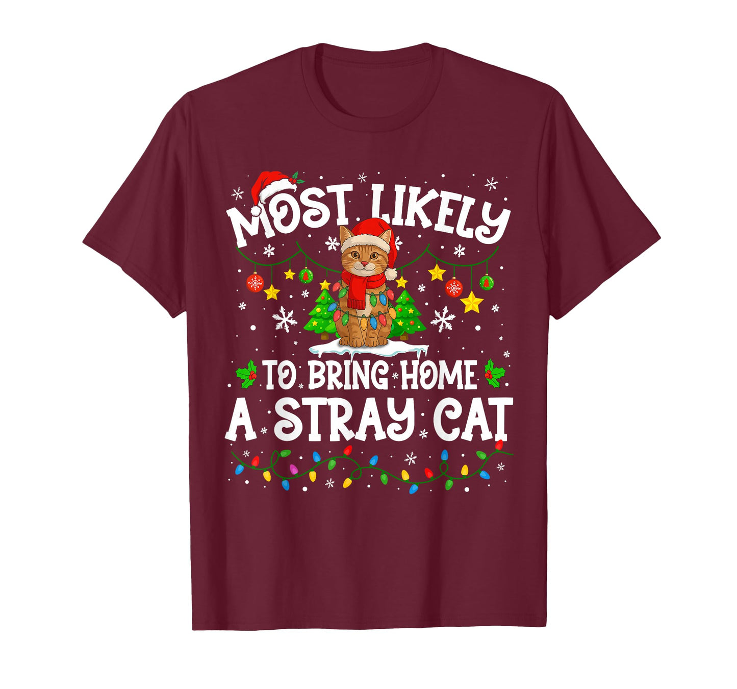 Most Likely to Bring Home A Stray Cat Christmas Cat Lovers T-Shirt