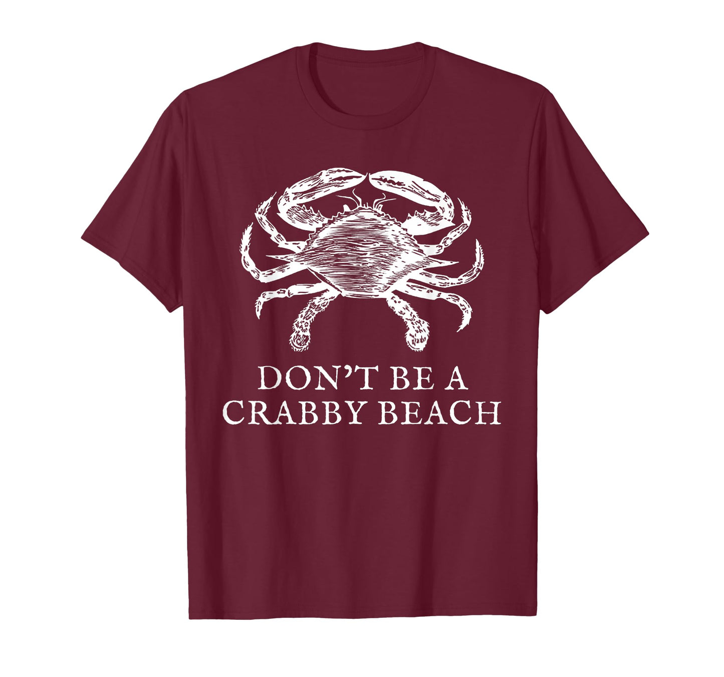 Don't Be A Crabby Beach T-Shirt