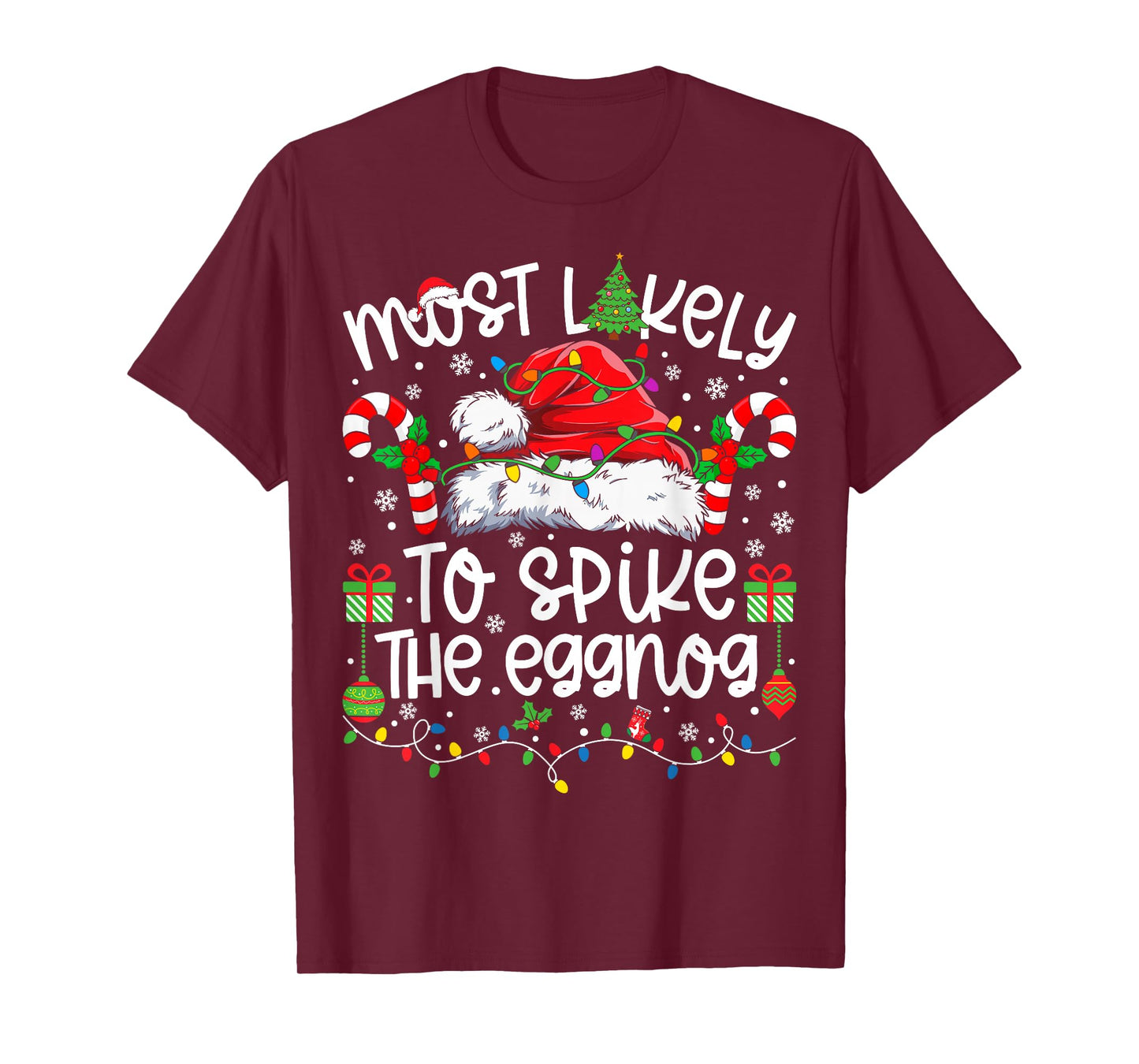 Most Likely to Spike The Eggnog Family Matching Christmas T-Shirt