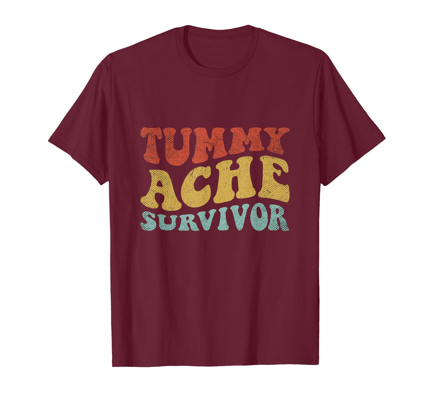 Tummy Ache Survivor Shirt Women Funny IBS Stomach Ache Retro T-Shirt