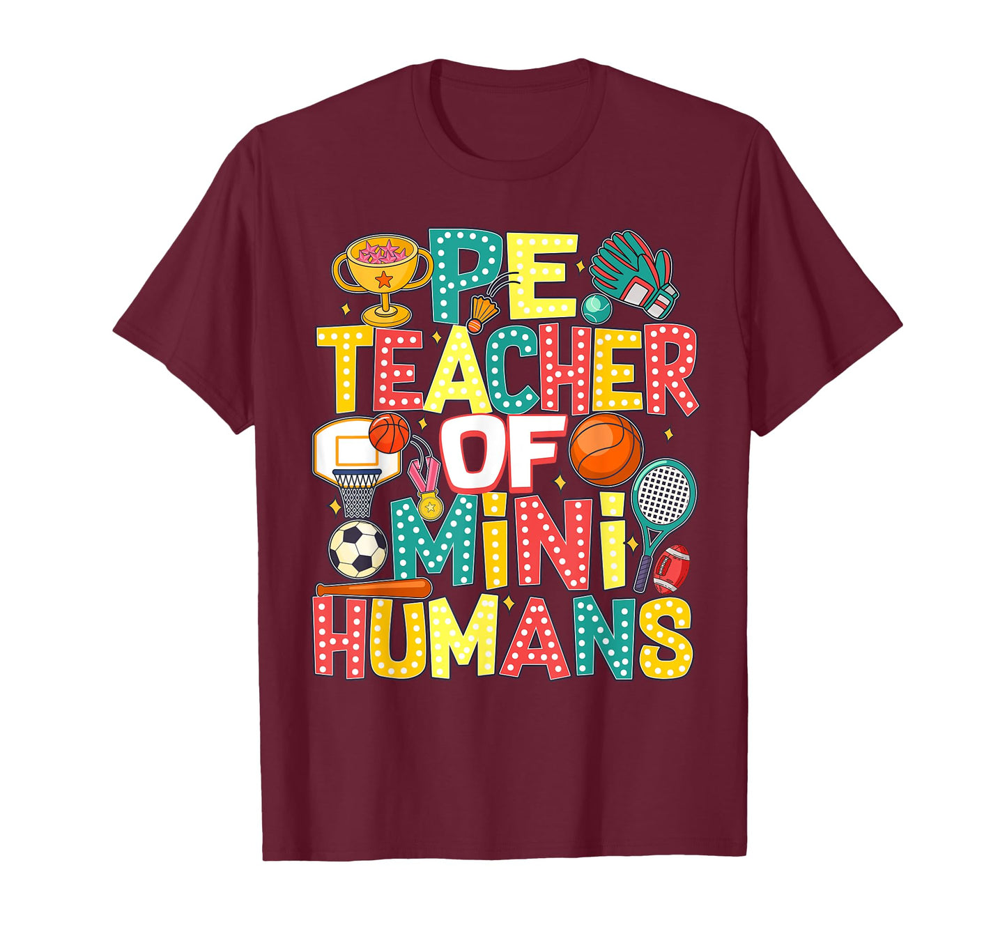 PE Teacher Back To School Physical Education Gym Teachers Men Women Girls Kids T-Shirt