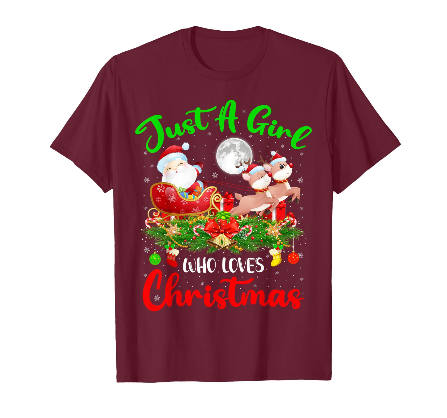 Just A Girl Who Loves Christmas Funny Women Girls Xmas T-Shirt