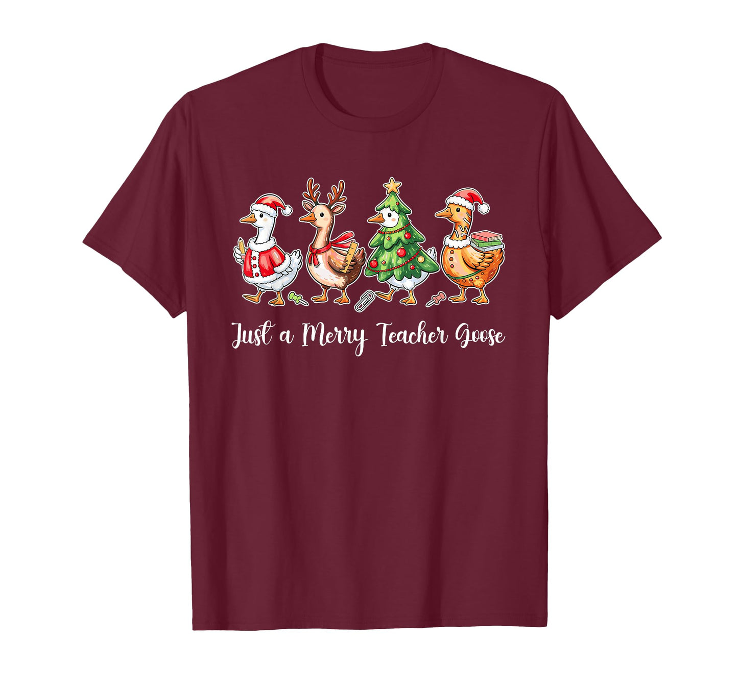 Just A Merry Teacher Goose Christmas Xmas Design T-Shirt
