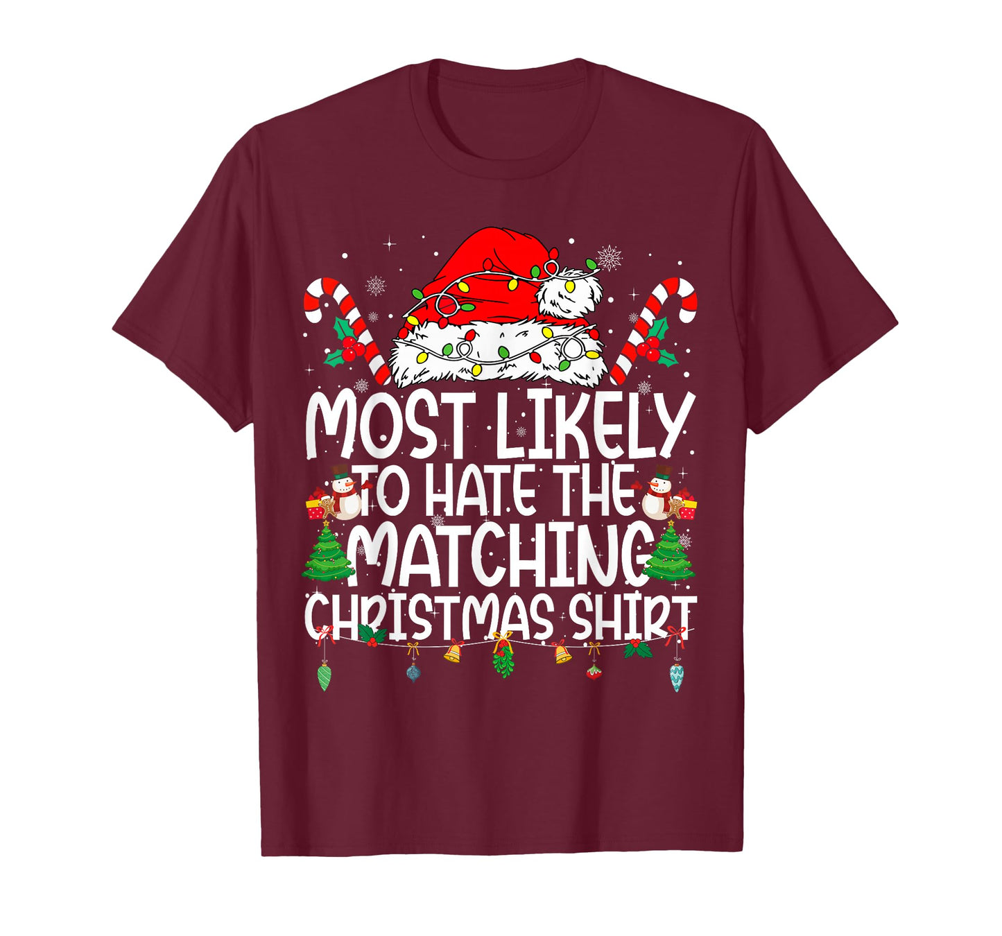 Family Xmas Most Likely to Hate The Matching Christmas Shirt T-Shirt