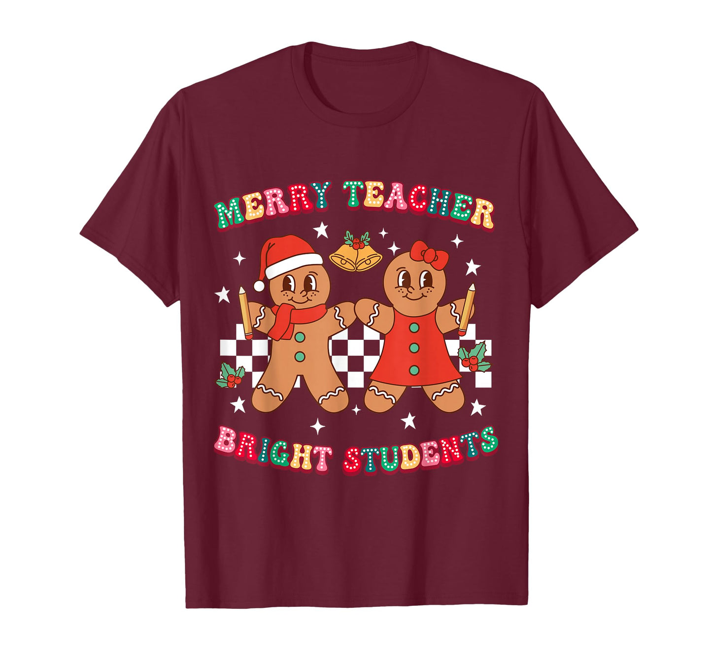 Merry Teacher Bright Students Gingerbread Cookies Christmas T-Shirt