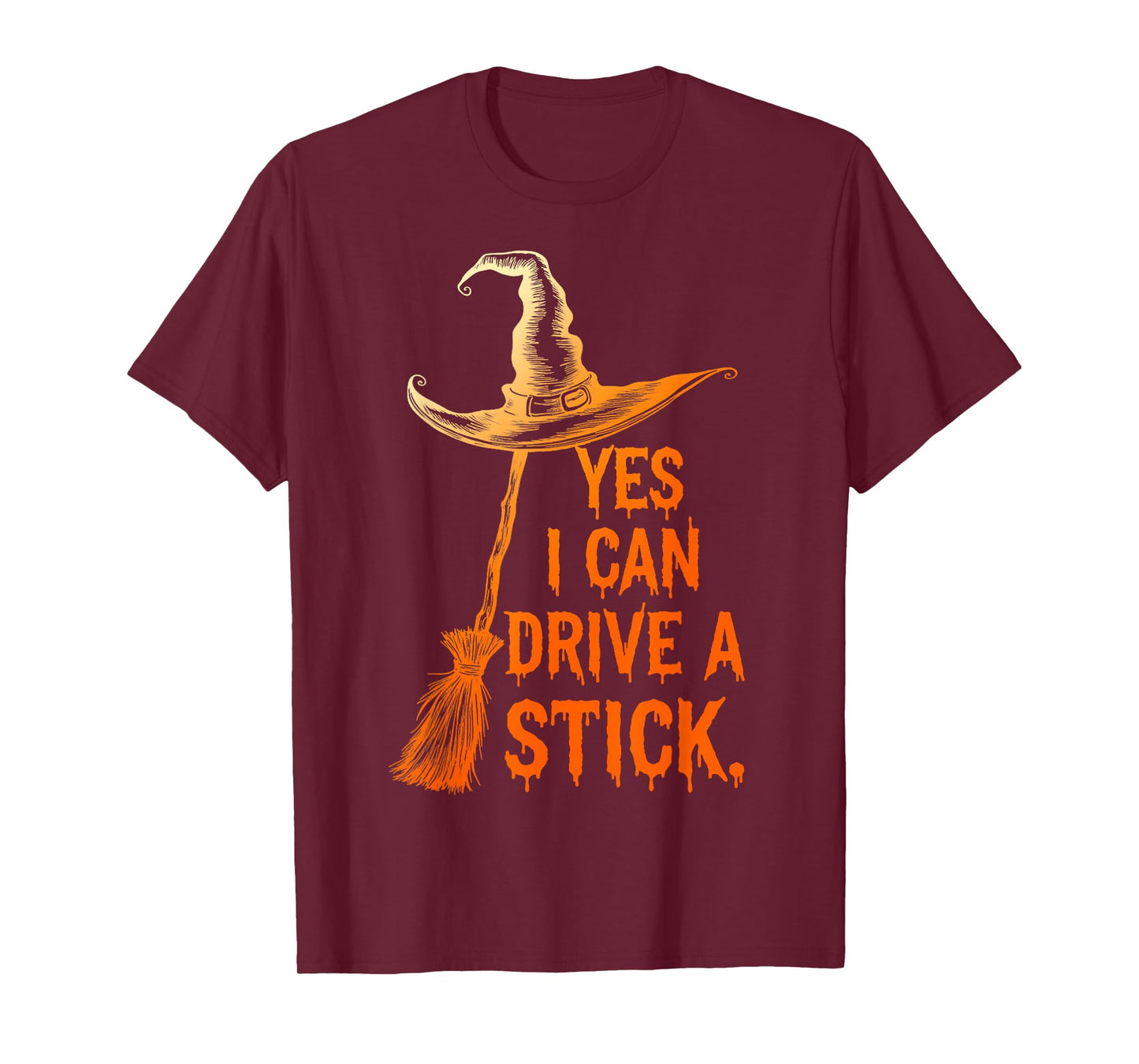 Yes I Can Drive A Stick Funny Halloween Spooky Witch T-Shirt