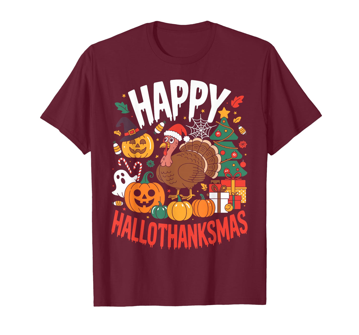 Funny Halloween Thanksgiving Christmas Happy HalloThanksMas T-Shirt