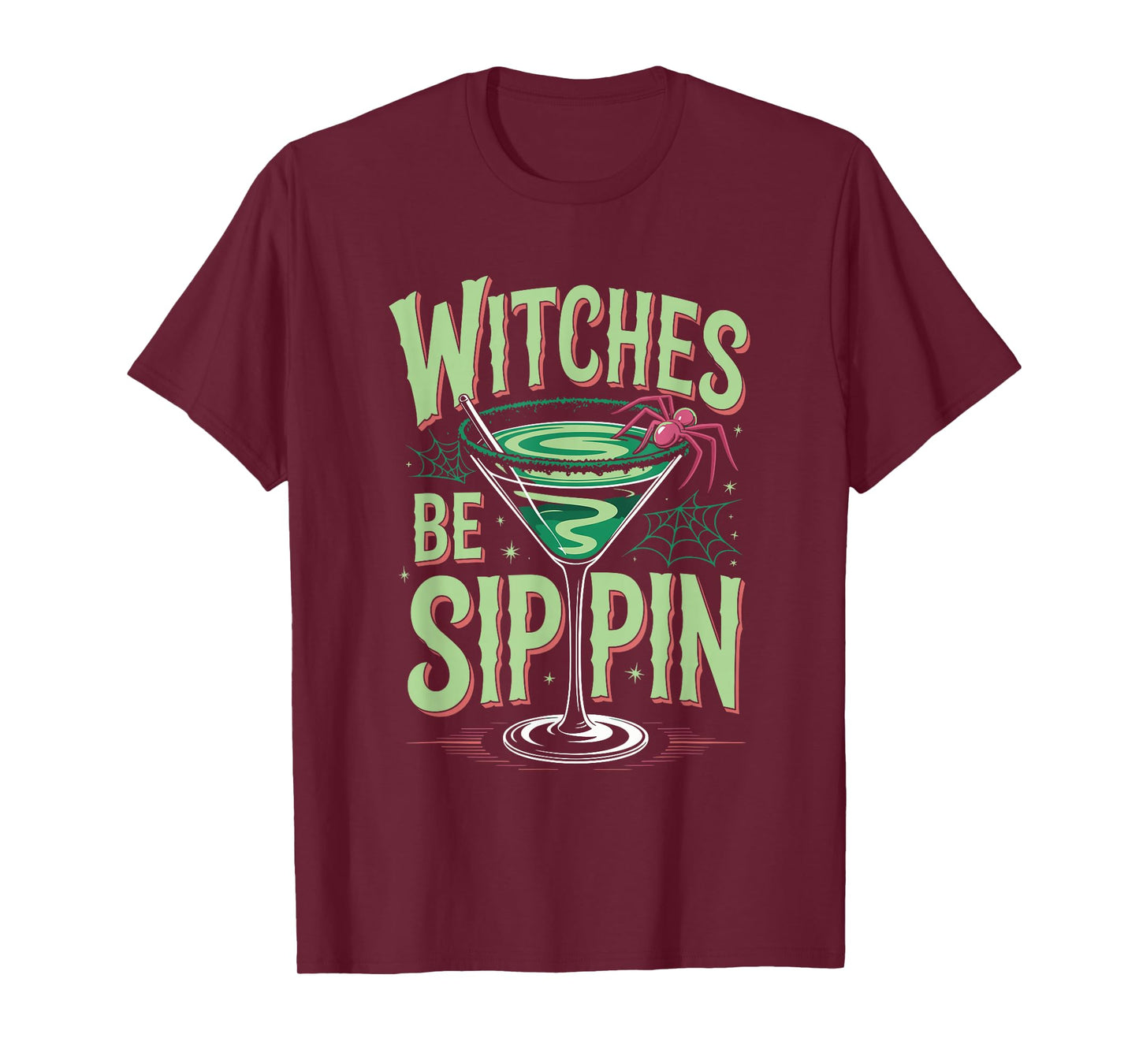 Witches Be Sippin’ Halloween Cocktail Humor T-Shirt
