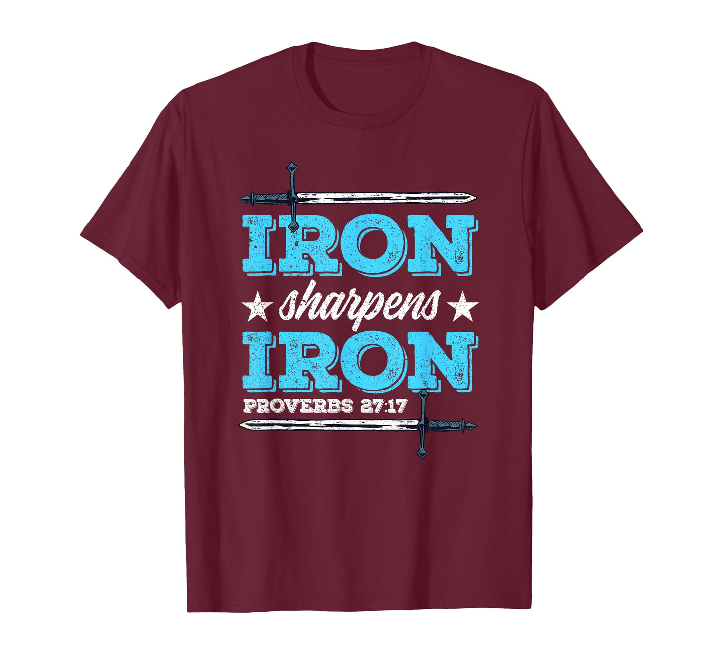 Iron Sharpens Iron Christian Religion Bible Verse T-Shirt